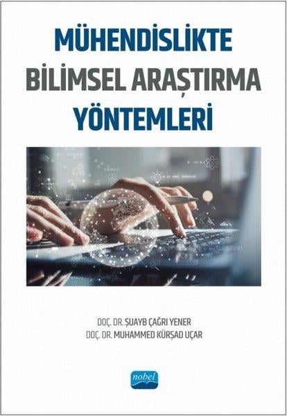 Muhammed Kürşad UçarDigerMühendislikte Bilimsel Araştırma Yöntemleri