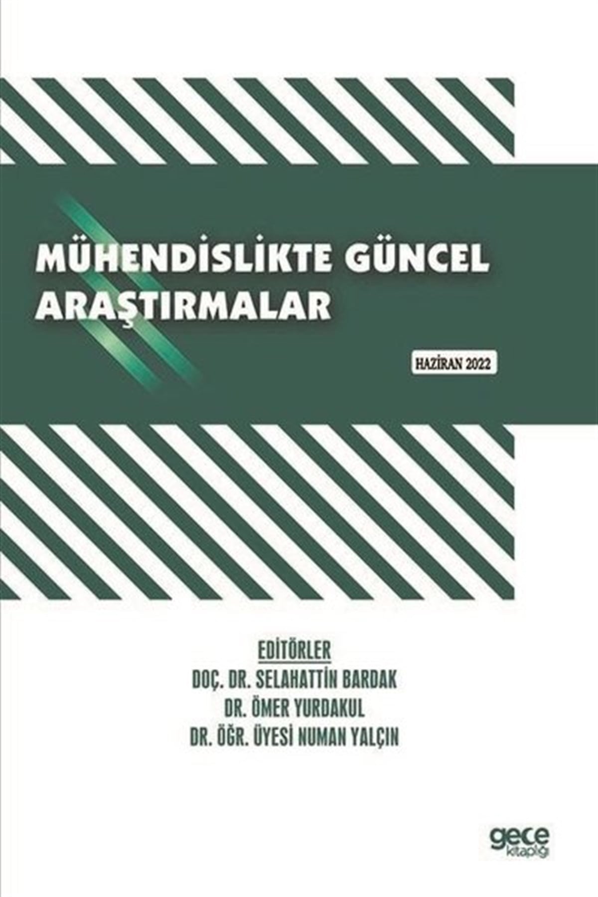 KolektifMühendislikMühendislikte Güncel Araştırmalar - Haziran 2022