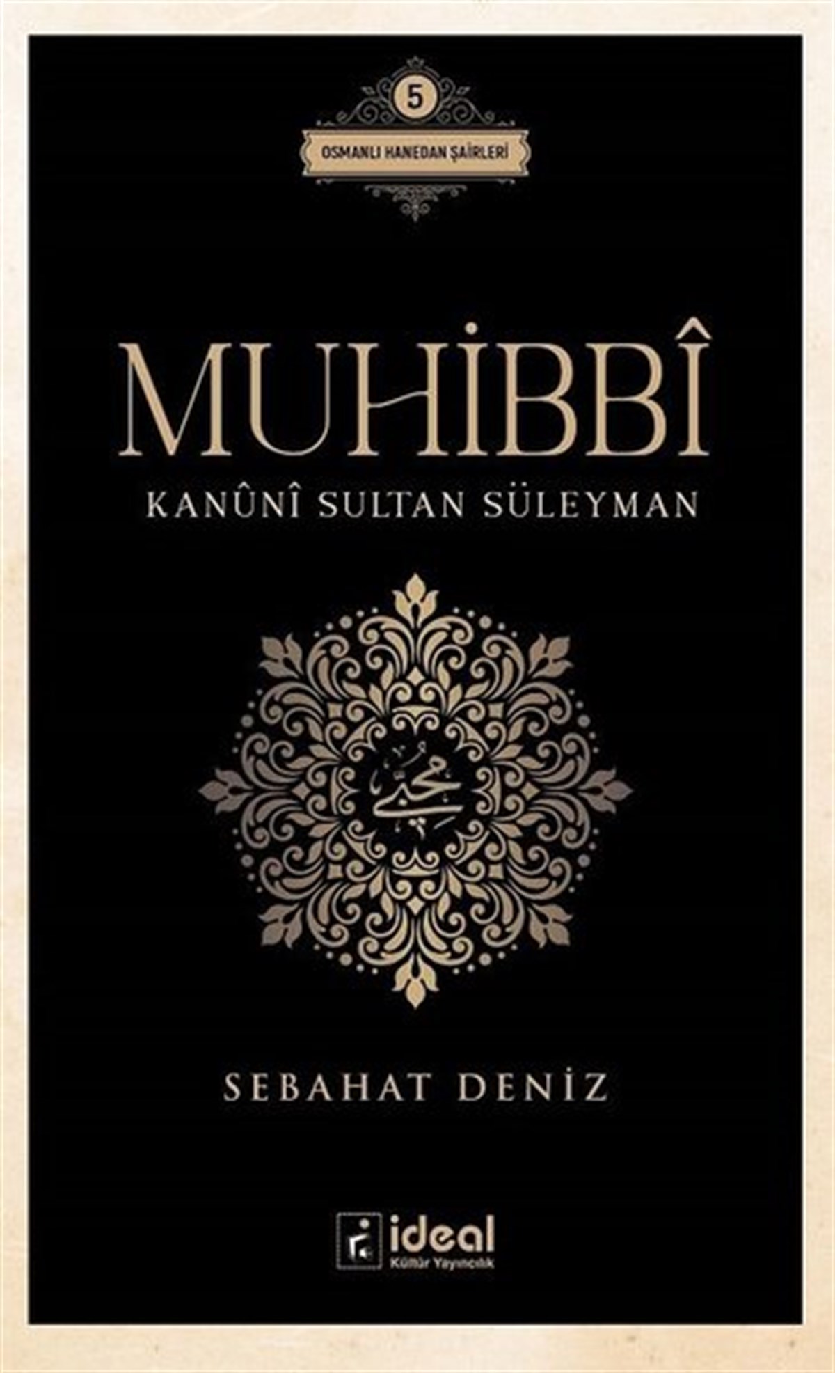 Sebahat DenizEleştiri & Kuram & İnceleme KitaplarıMuhibbi - Kanuni Sultan Süleyman