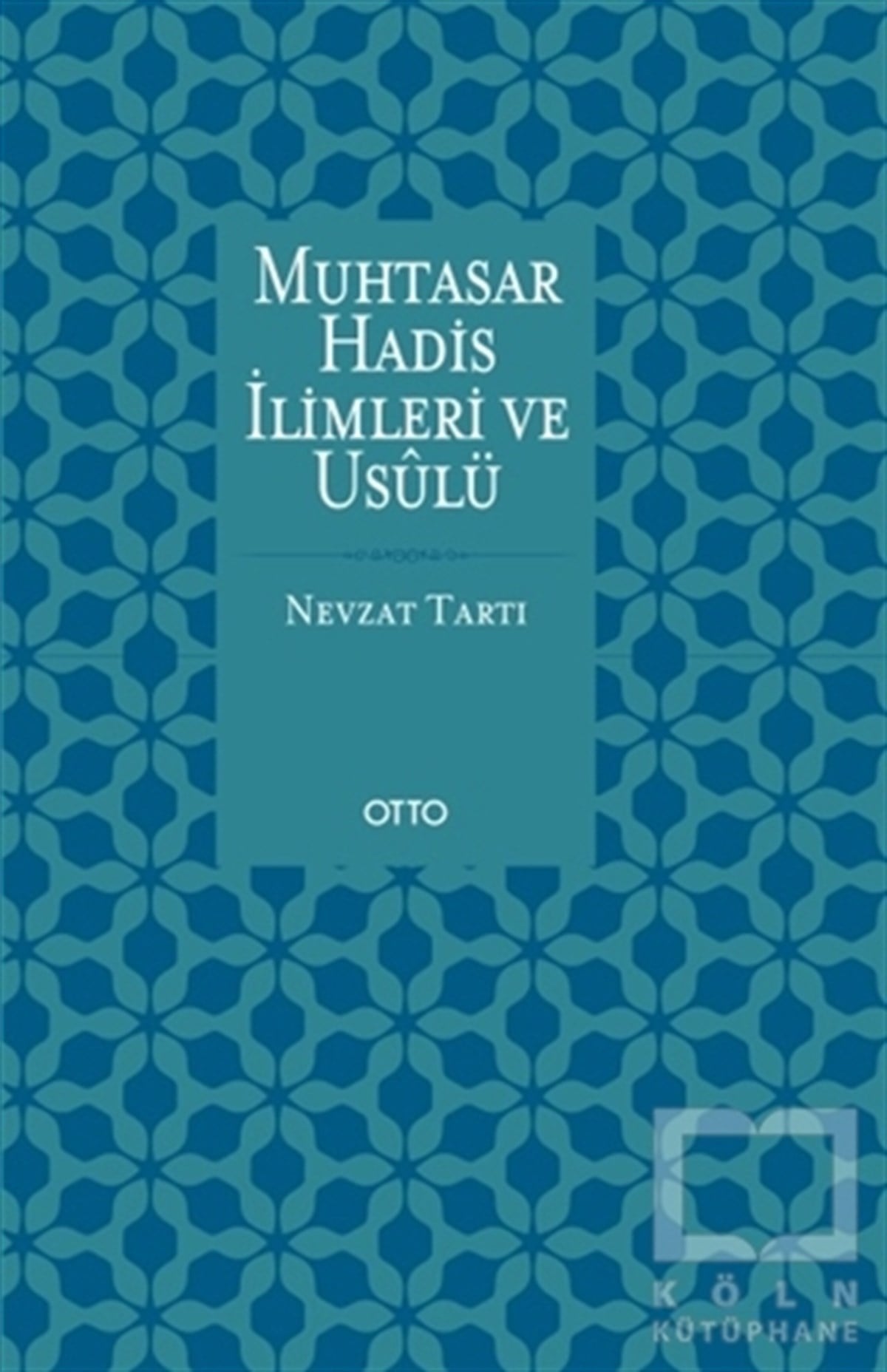 Nevzat TartıMeal-Tefsir-HadisMuhtasar Hadis İlimleri ve Usulü