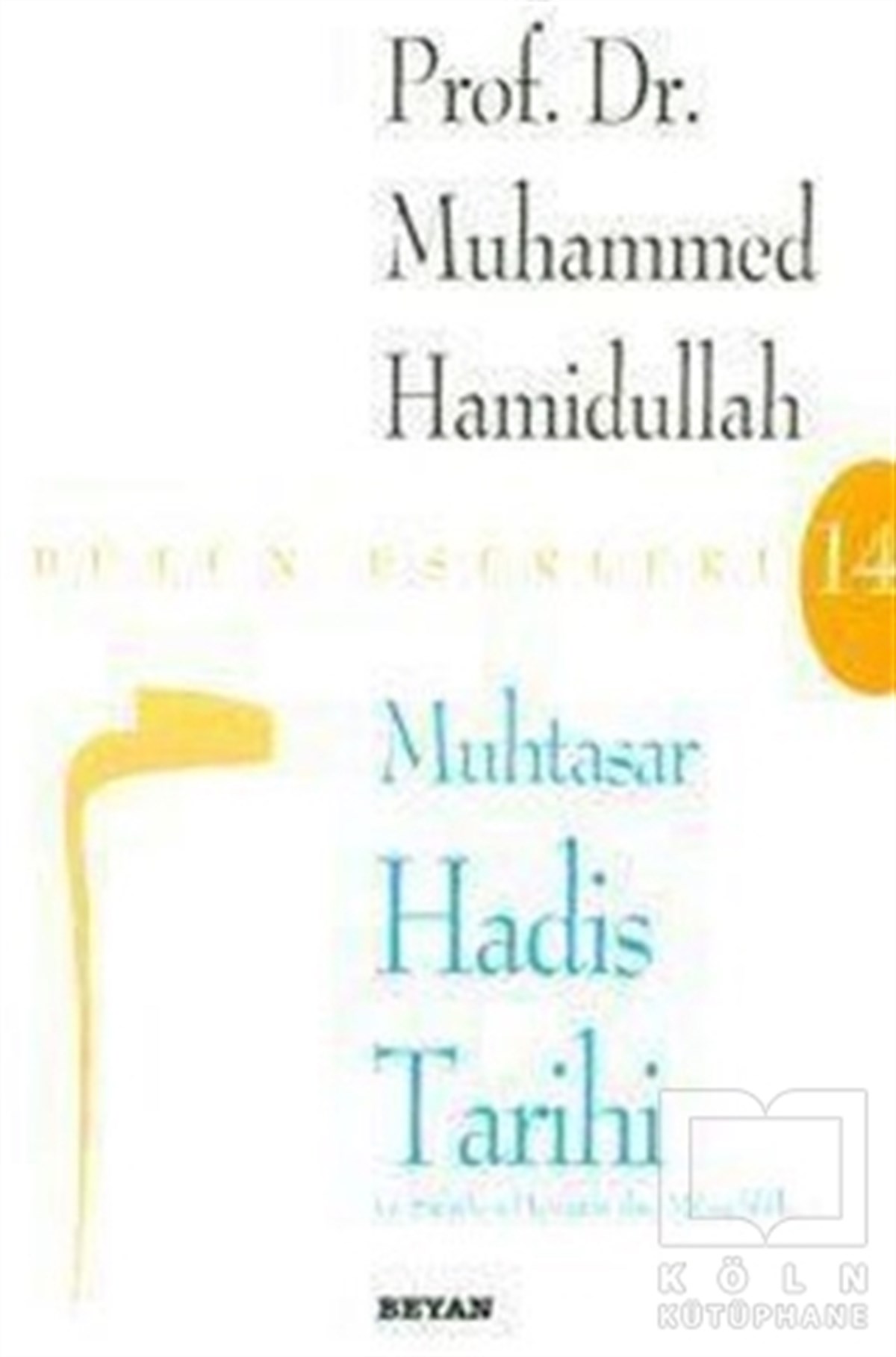 Muhammed Hamidullahİslam EğitimiMuhtasar Hadis Tarihi