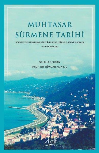 Dündar AlikılıçTürk Tarihi Araştırmaları KitaplarıMuhtasar Sürmene Tarihi