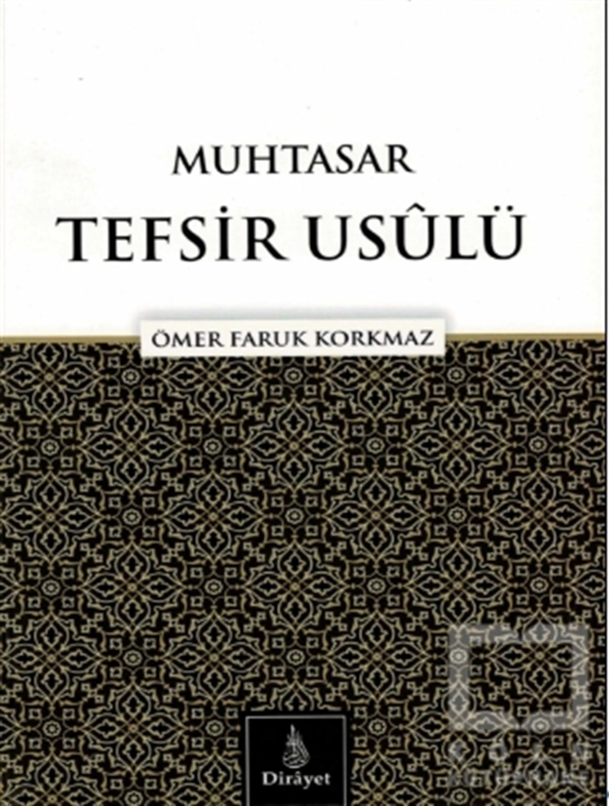 Ömer Faruk KorkmazTefsir KitaplarıMuhtasar Tefsir Usülü