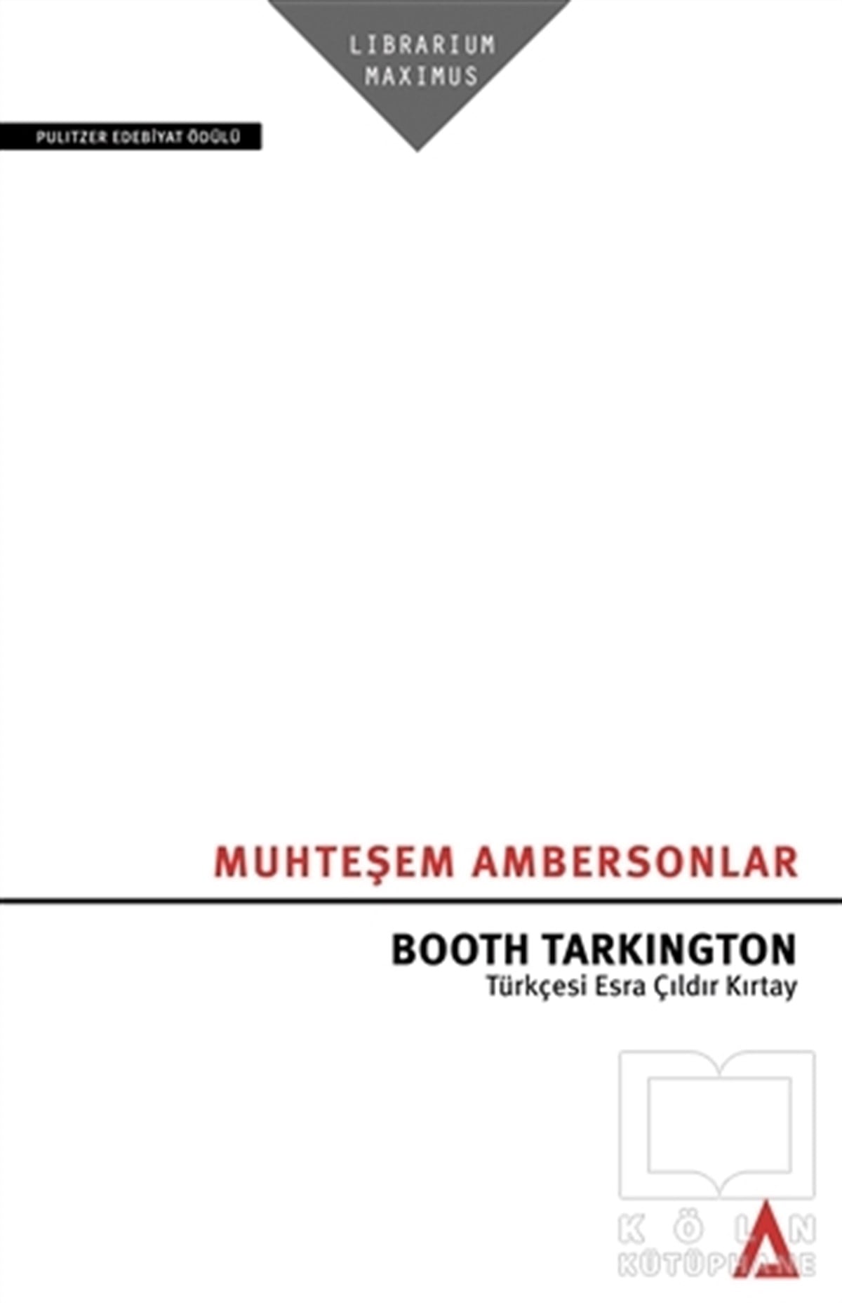 Booth TarkingtonTürkçe RomanlarMuhteşem Ambersonlar
