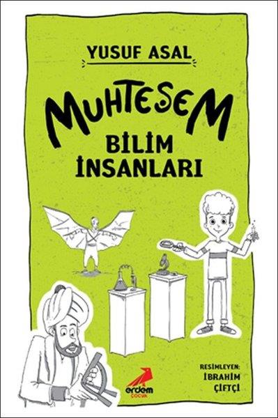 Yusuf AsalÇocuk Bilim KitaplarıMuhteşem Bilim İnsanları