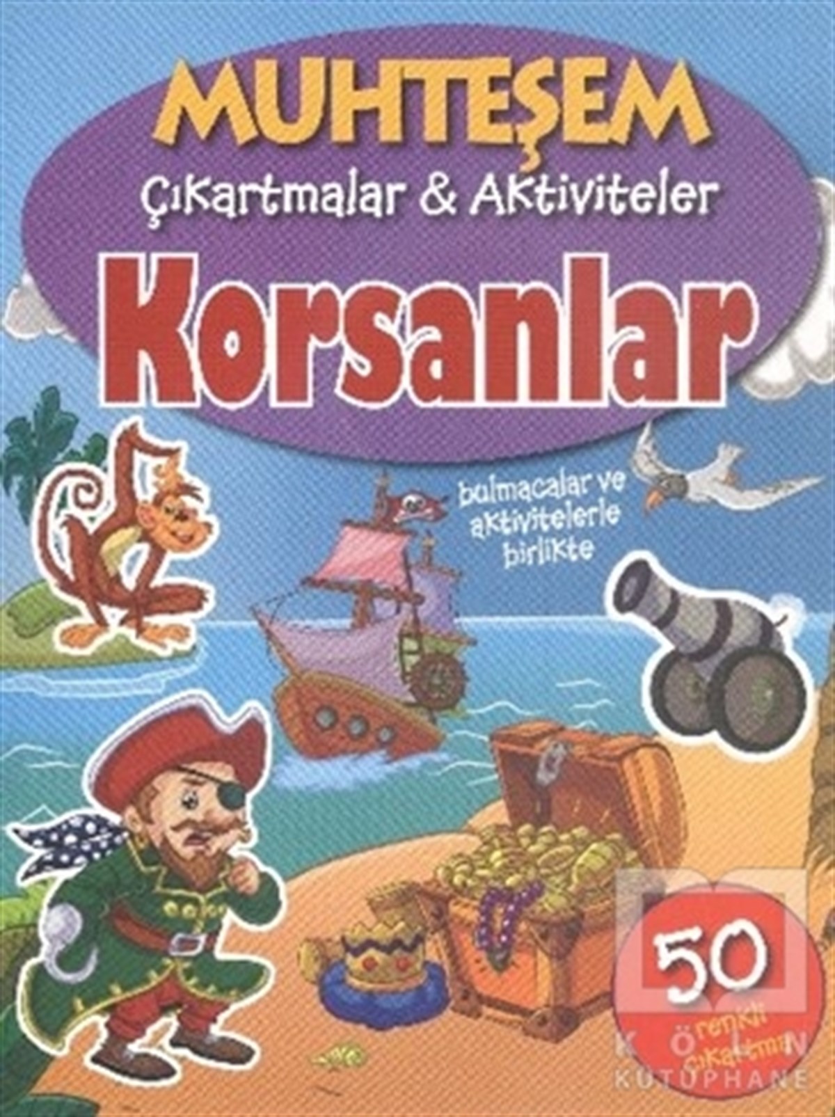 KolektifÇıkartmalı KitaplarMuhteşem Çıkartmalar ve Aktiviteler : Korsanlar