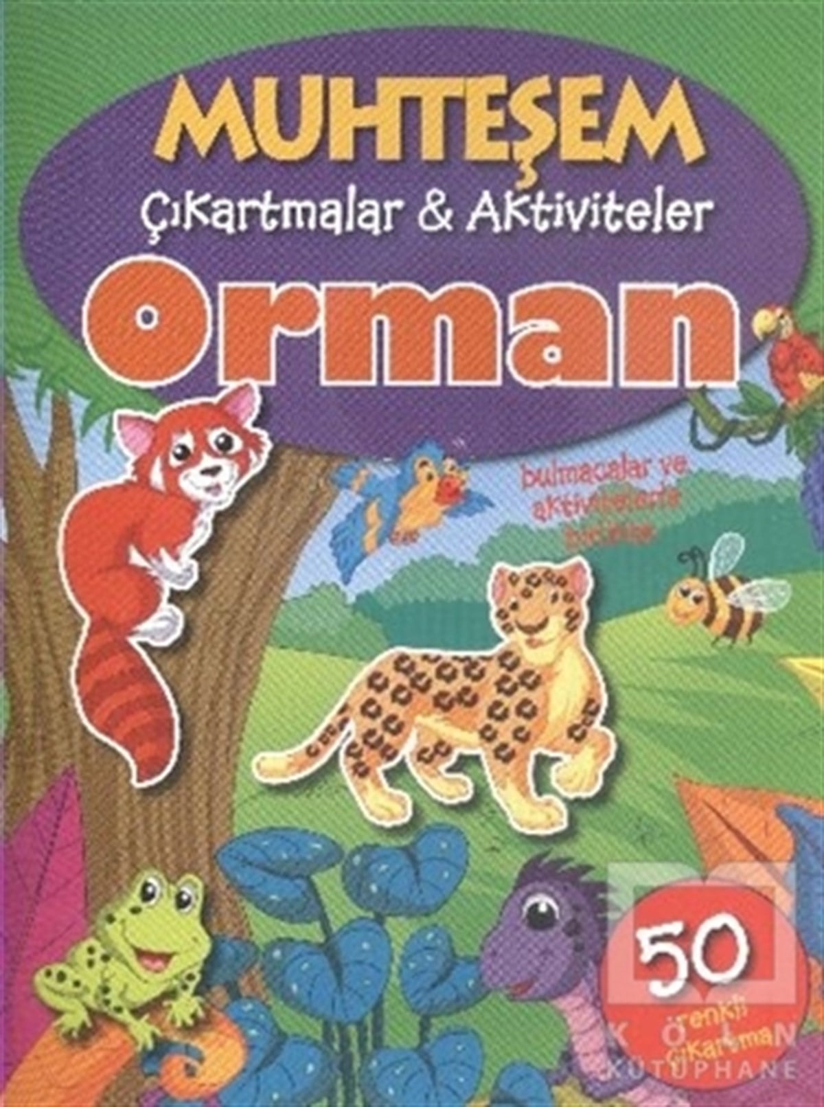 KolektifÇıkartmalı KitaplarMuhteşem Çıkartmalar ve Aktiviteler : Orman