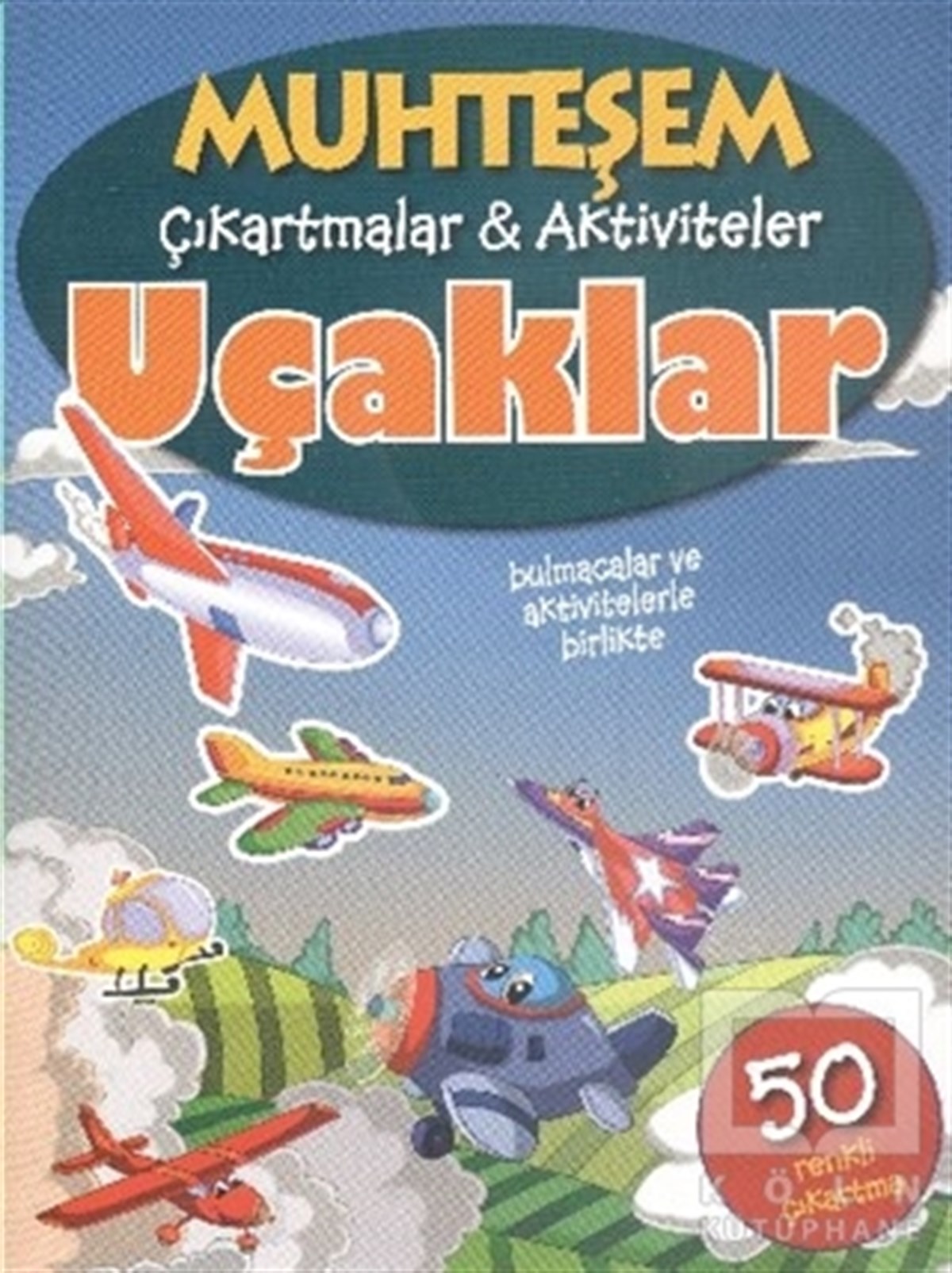 KolektifÇıkartmalı KitaplarMuhteşem Çıkartmalar ve Aktiviteler : Uçaklar