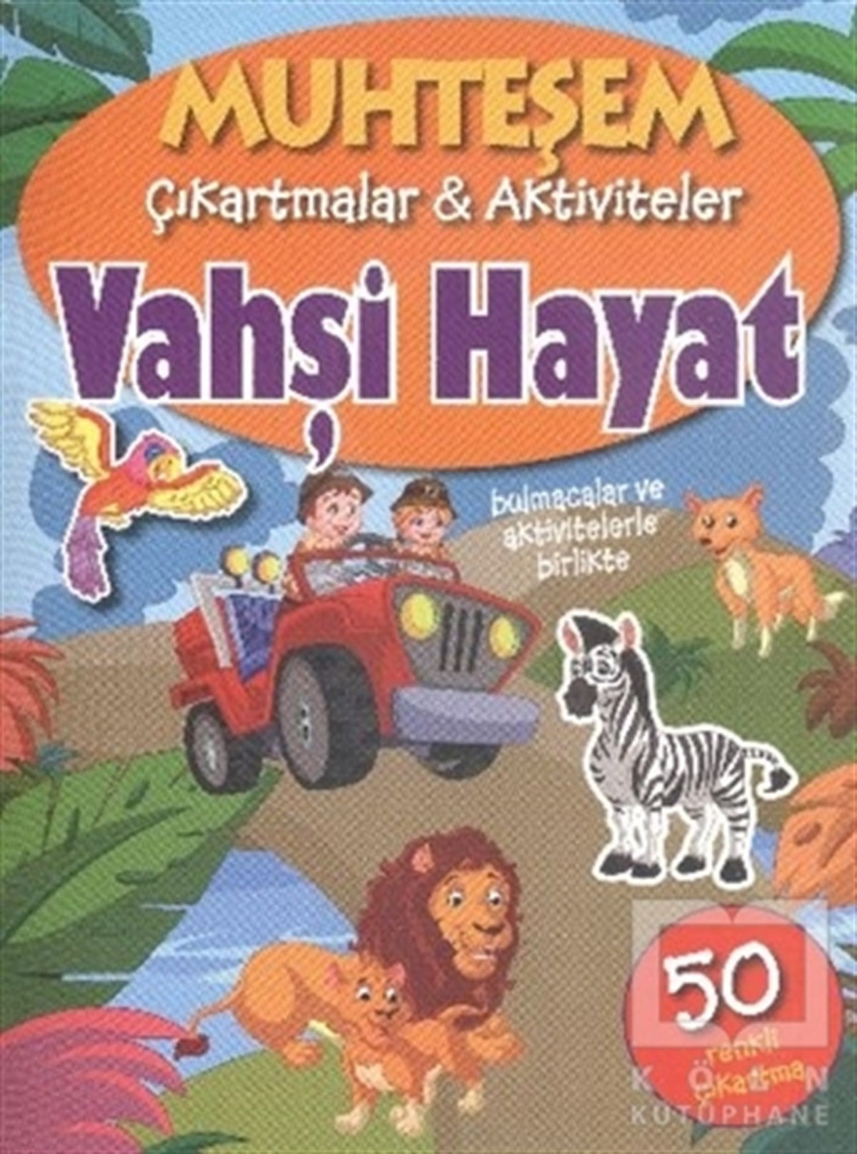 KolektifÇıkartmalı KitaplarMuhteşem Çıkartmalar ve Aktiviteler : Vahşi Hayat