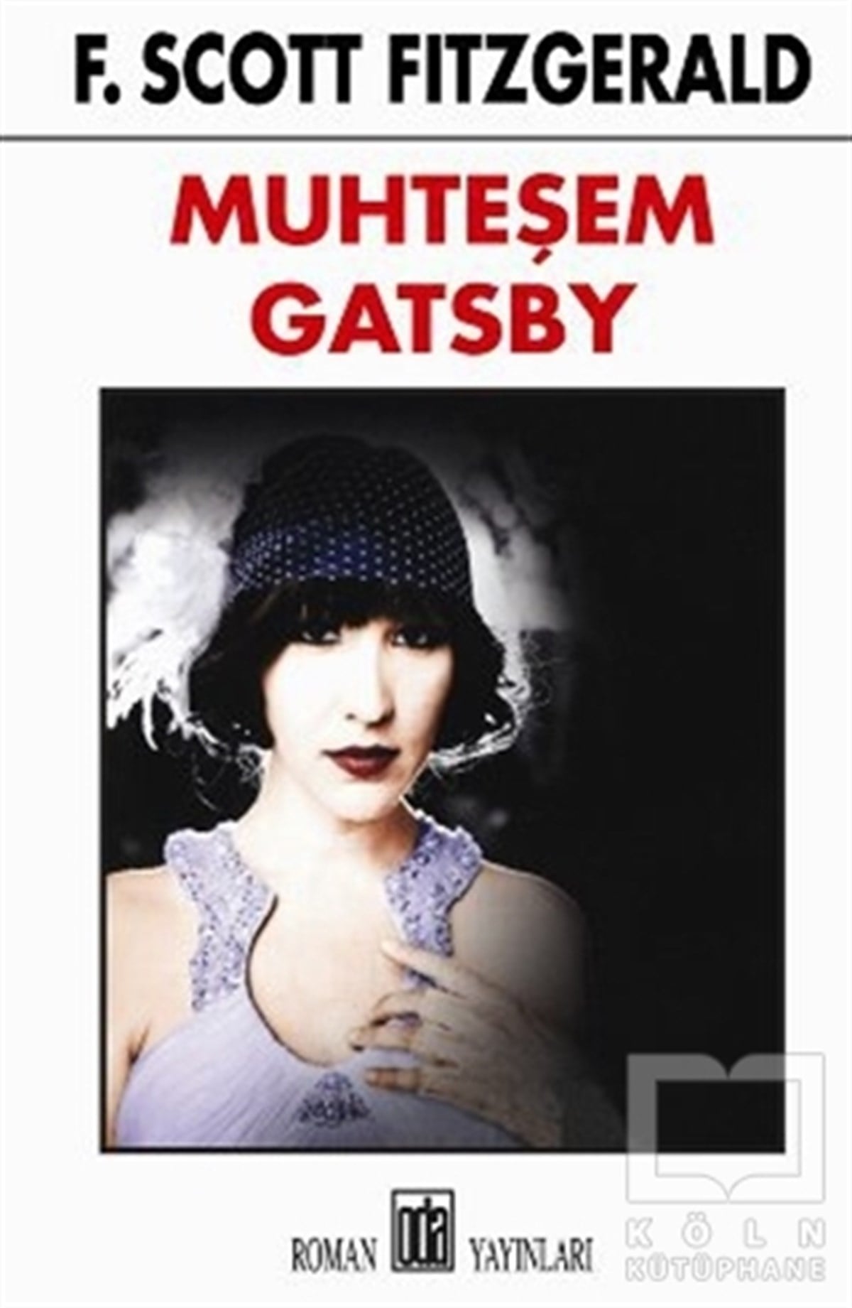 Francis Scott Key FitzgeraldAmerikan EdebiyatıMuhteşem Gatsby