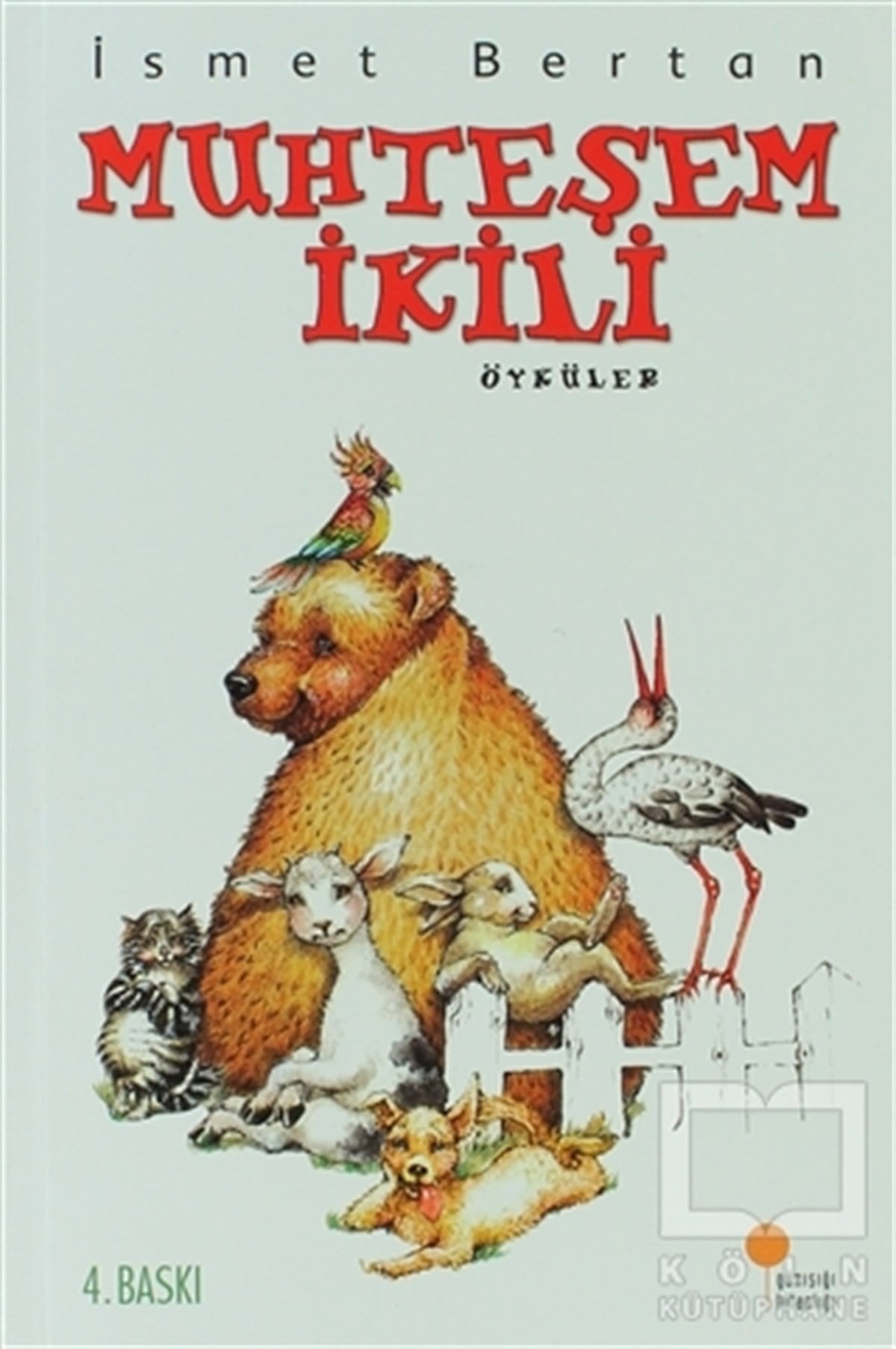 İsmet BertanHikayelerMuhteşem İkili