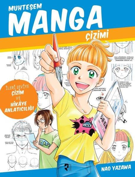Nao YazawaResim KitaplarıMuhteşem Manga Çizimi - İleri Seviye Çizim ve Hikaye Anlatıcılığı