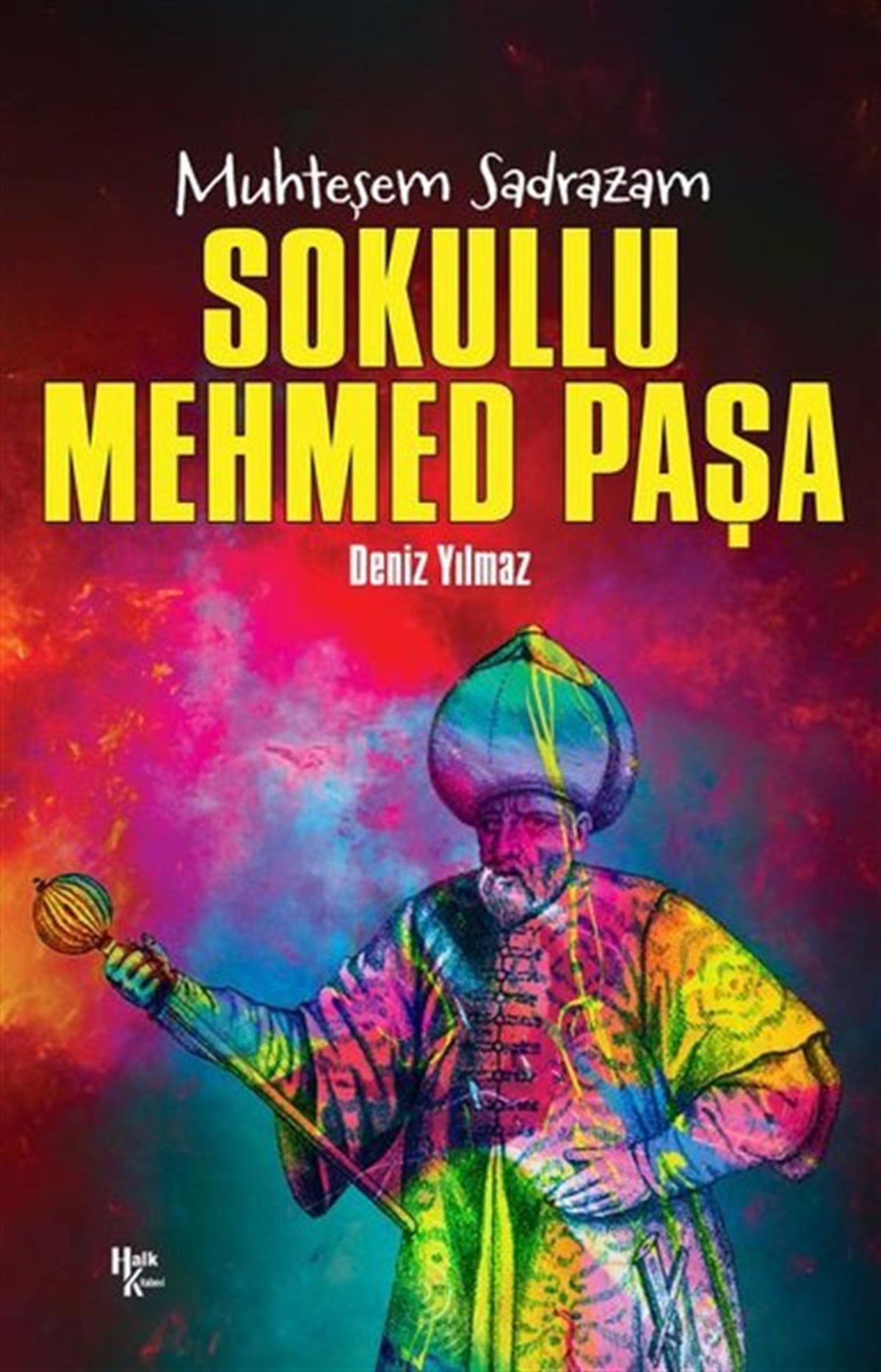 Deniz YılmazTarihi Biyografi ve Otobiyografi KitaplarıMuhteşem Sadrazam: Sokullu Mehmed Paşa