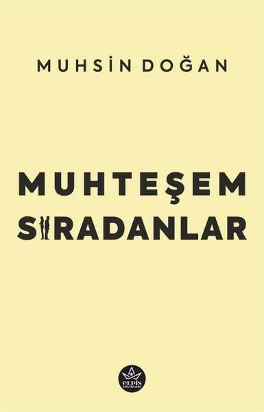 Muhsin DoğanTürk RomaniMuhteşem Sıradanlar