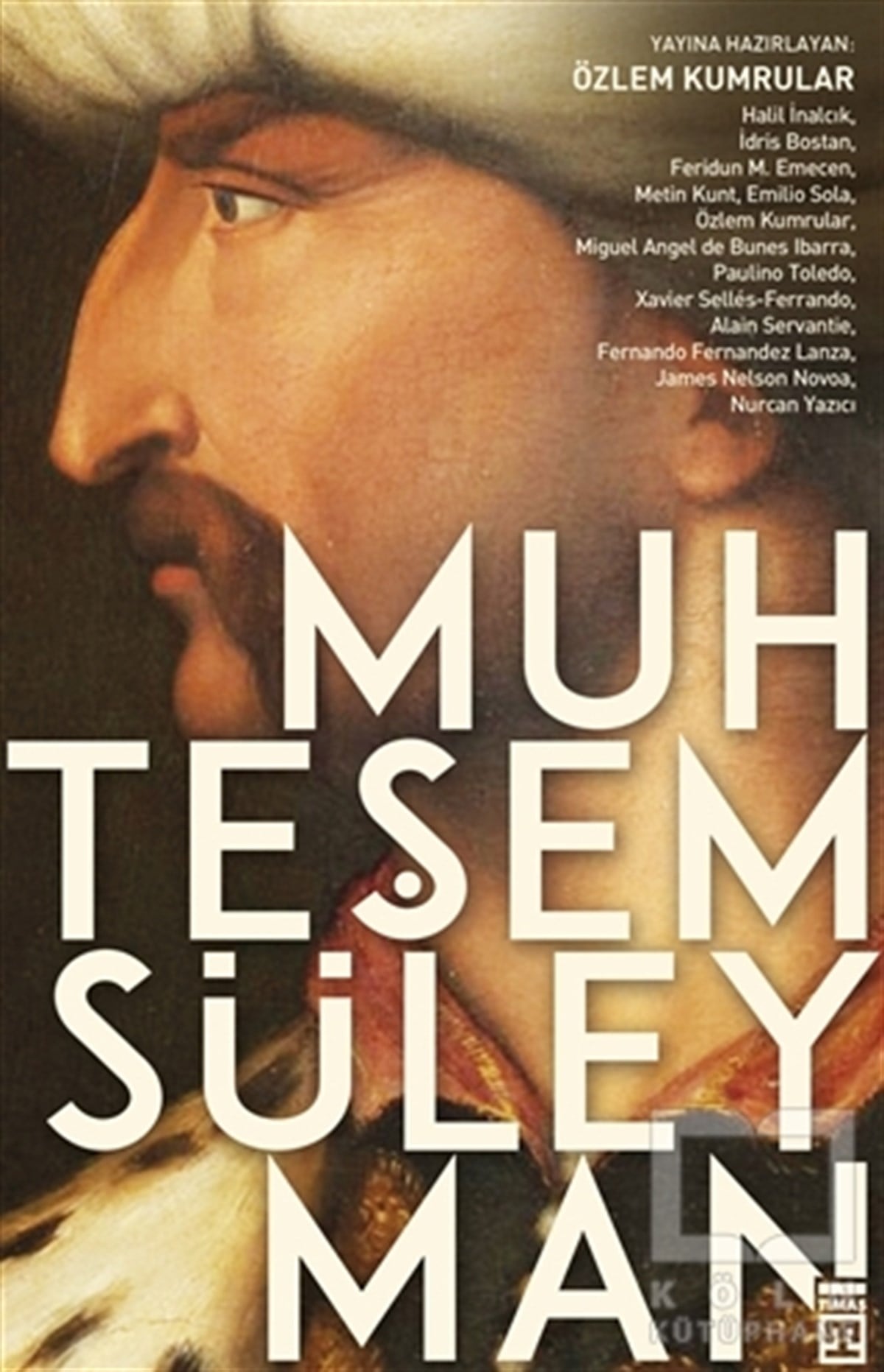 Özlem KumrularOsmanlı TarihiMuhteşem Süleyman