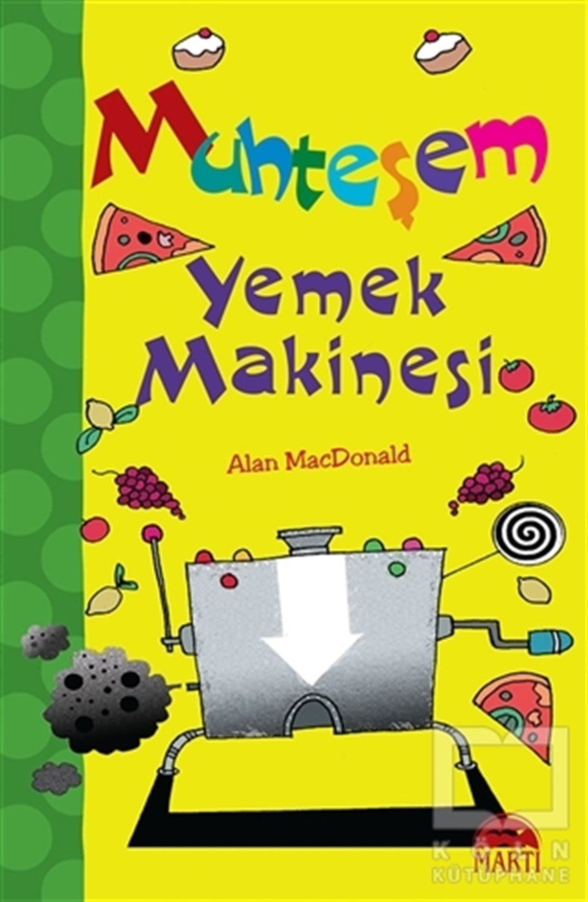 Alan MacDonaldRoman-ÖyküMuhteşem Yemek Makinesi