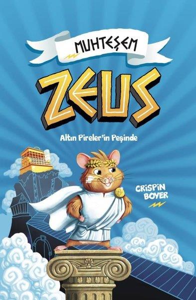 Crispin BoyerÇocuk Gençlik RomanlarıMuhteşem Zeus - Altın Pireler'in Peşinde