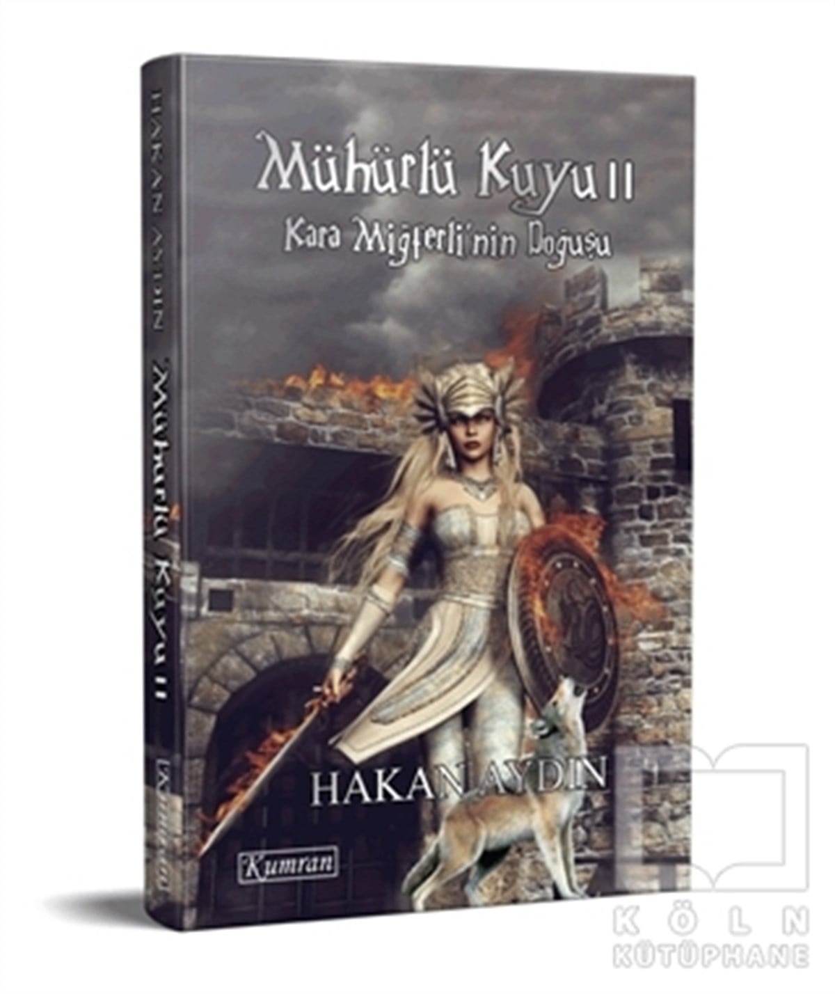 Hakan AydınTürkçe RomanlarMühürlü Kuyu 2 - Kara Miğferli’nin Doğuşu