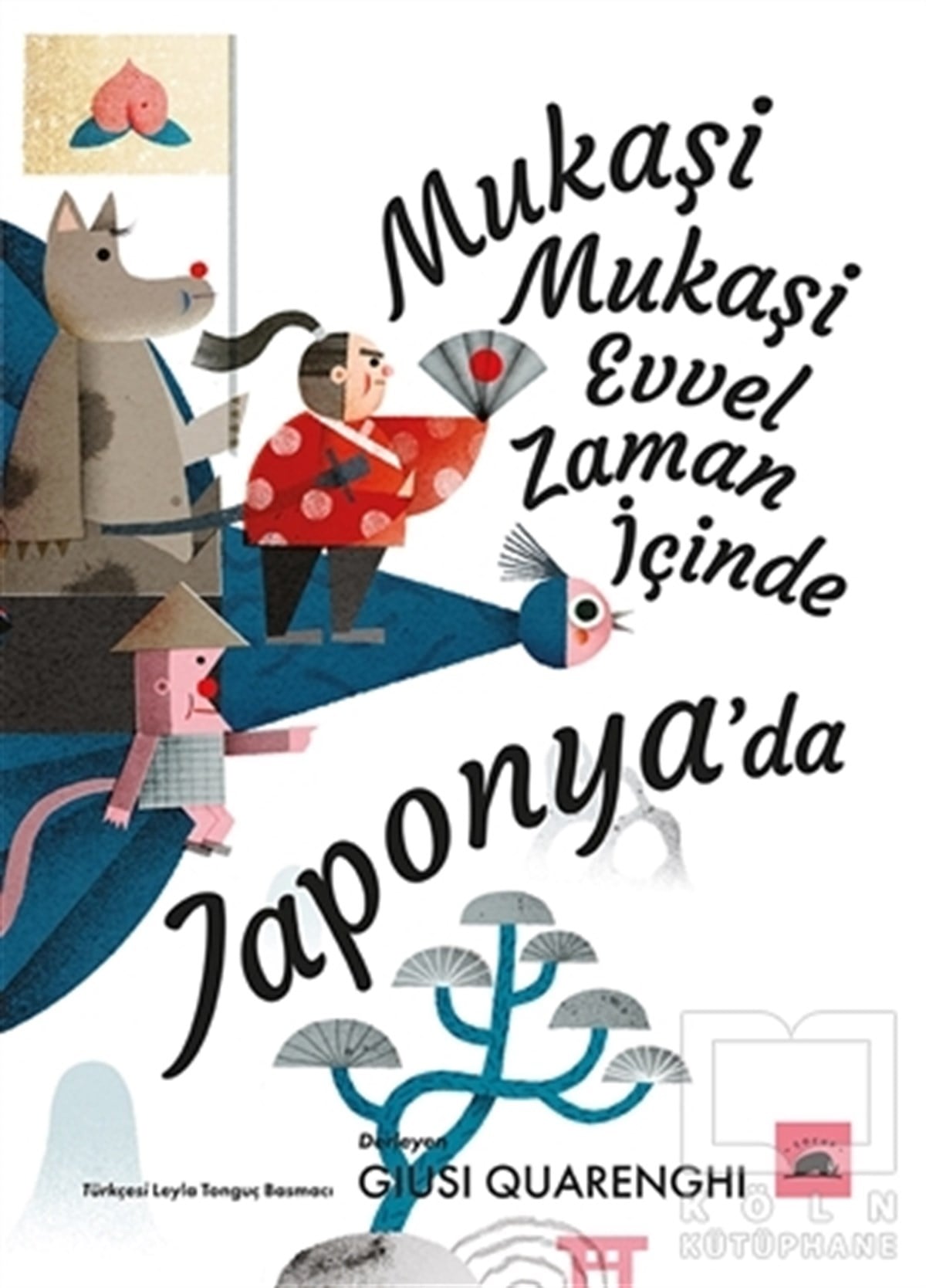 KolektifMasallarMukaşi Mukaşi Evvel Zaman İçinde Japonya’da