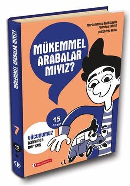 Federico TaddiaEtkinlik KitaplarıMükemmel Arabalar mıyız? Vücudunuz Hakkında Her Şey - 15 Soru Serisi