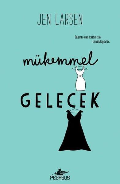 Jen LarsenDünya RomanMükemmel Gelecek