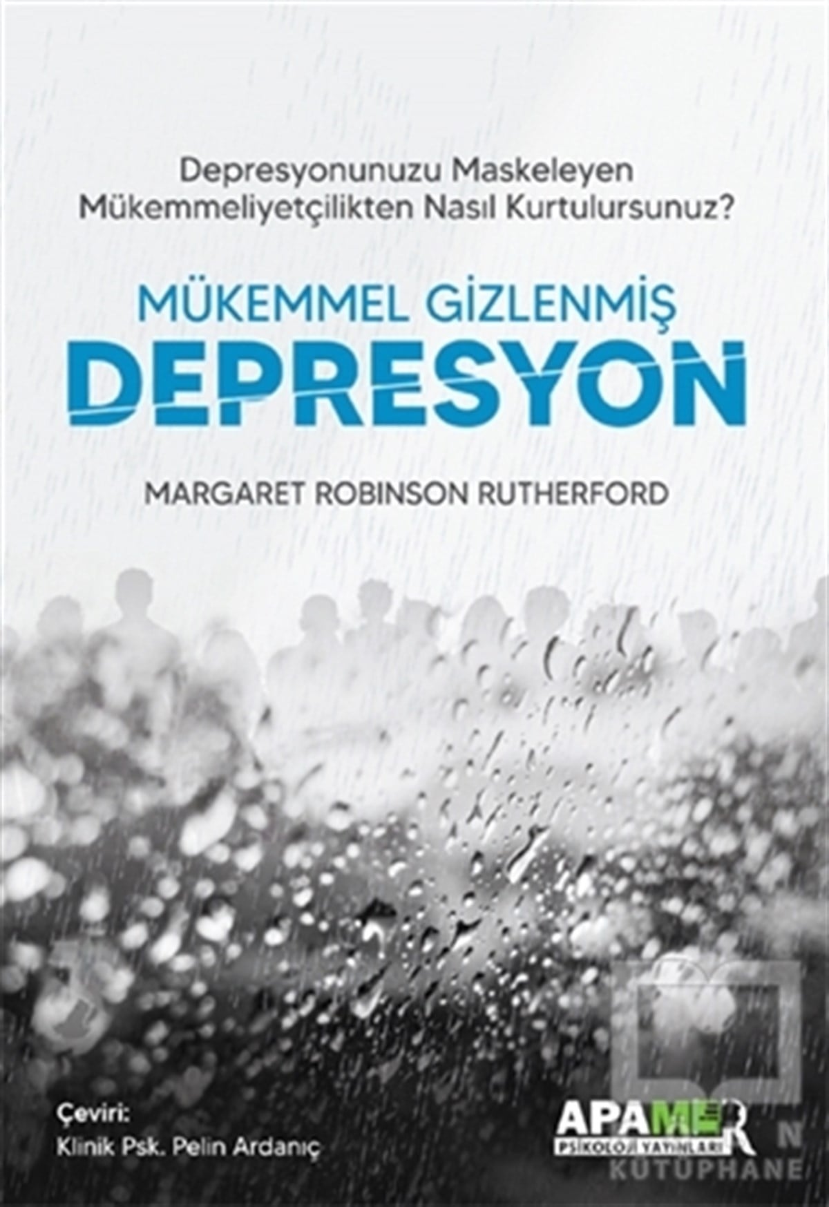 Margaret Robinson RutherfordTürkçe RomanlarMükemmel Gizlenmiş Depresyon
