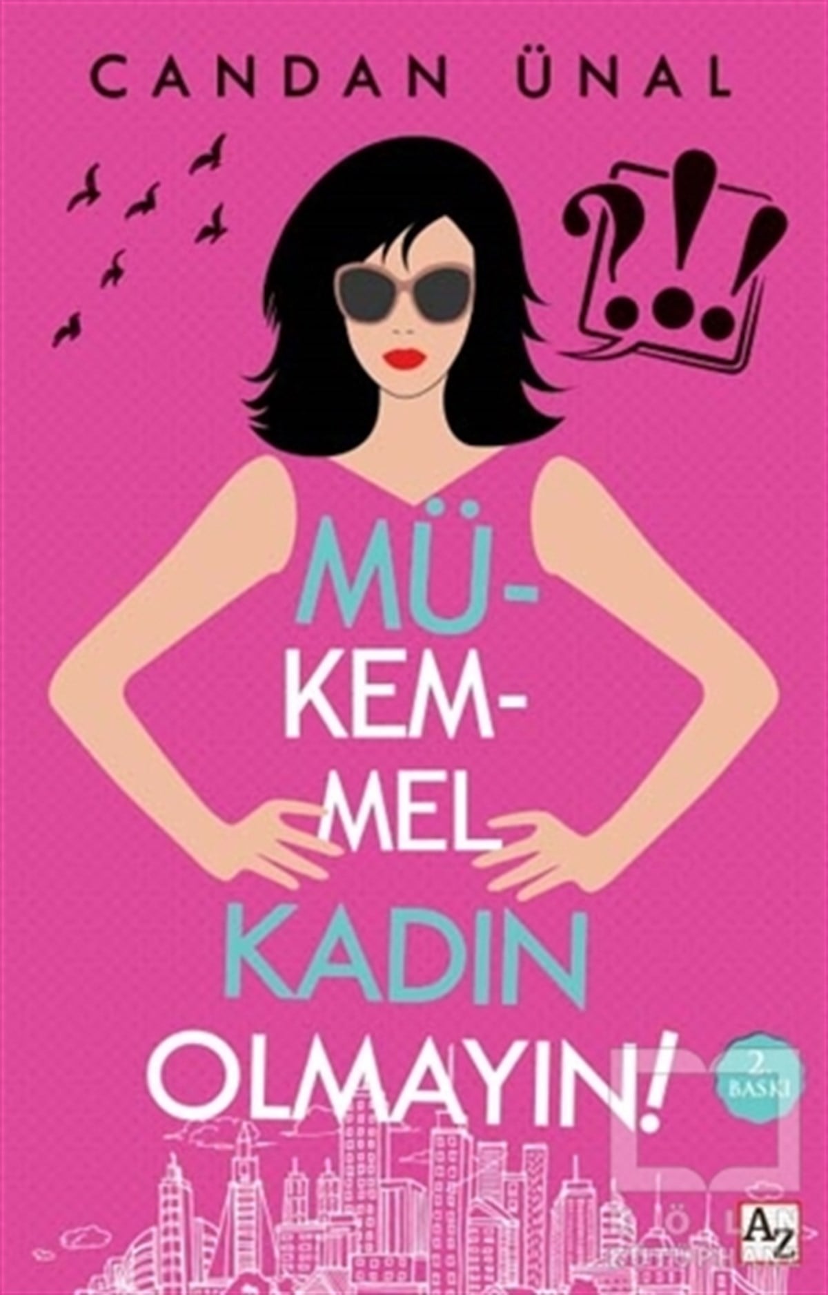 Candan ÜnalDenemeMükemmel Kadın Olmayın!
