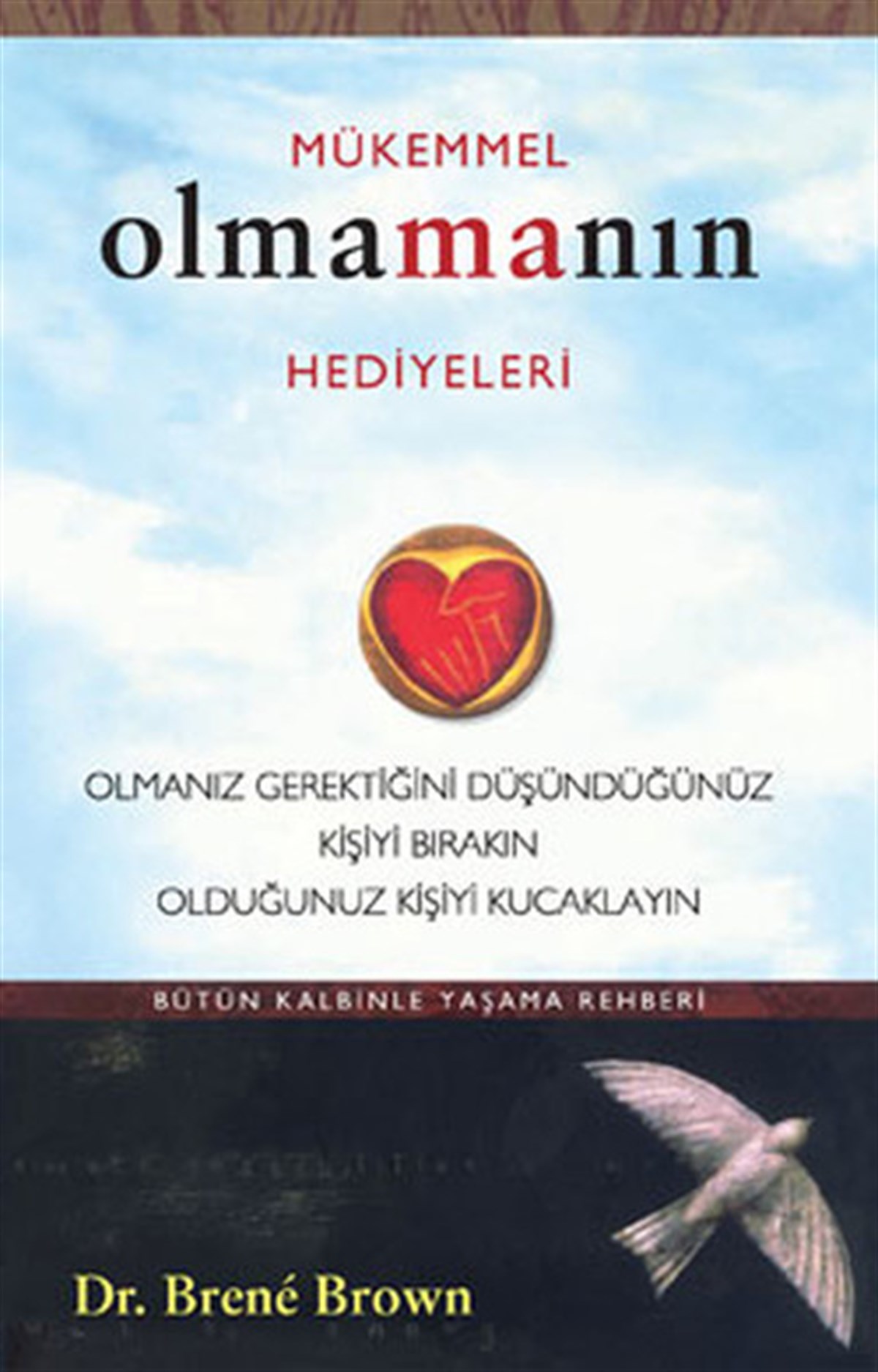 Brene BrownKişisel Gelişim KitaplarıMükemmel Olmamanın Hediyeleri
