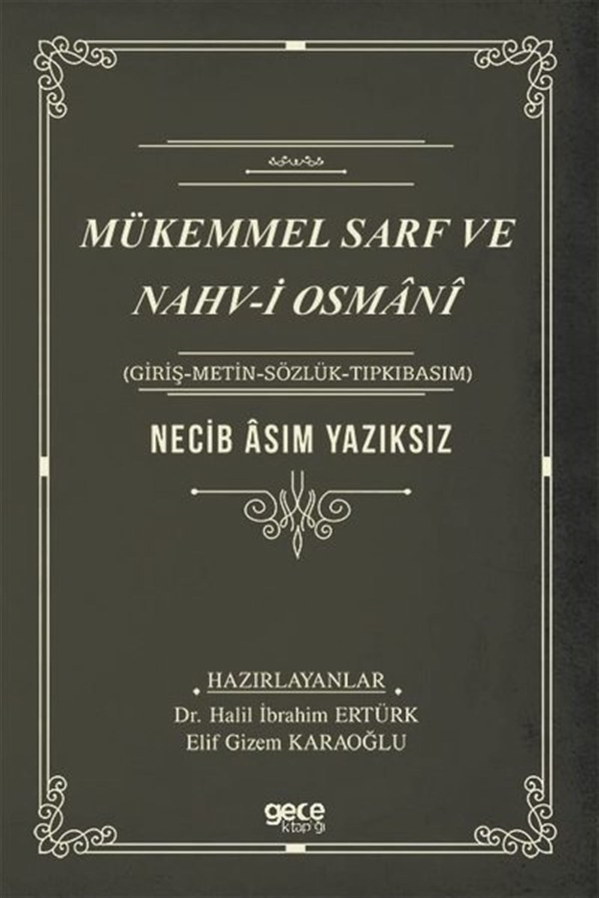 KolektifTürkçe Dil Bilim KitaplarıMükemmel Sarf ve Nahv-i Osmani