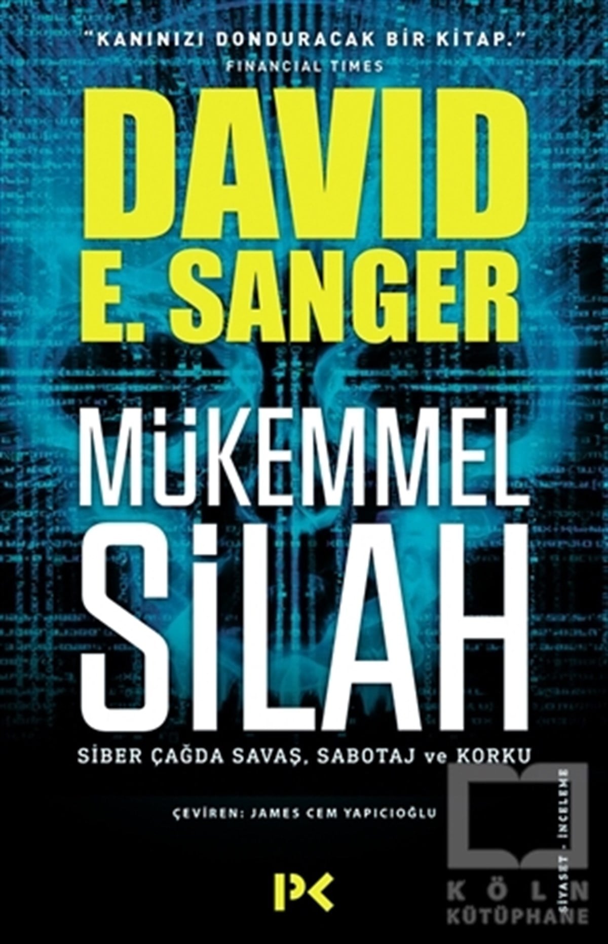 David E. SangerAraştırma-İncelemeMükemmel Silah