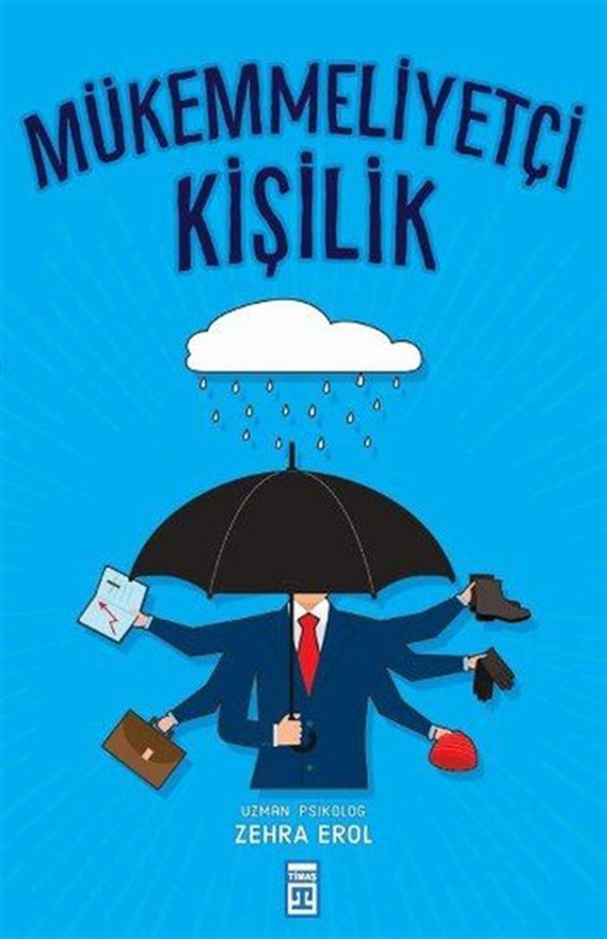 Zehra ErolPsikoloji BilimiMükemmeliyetçi Kişilik