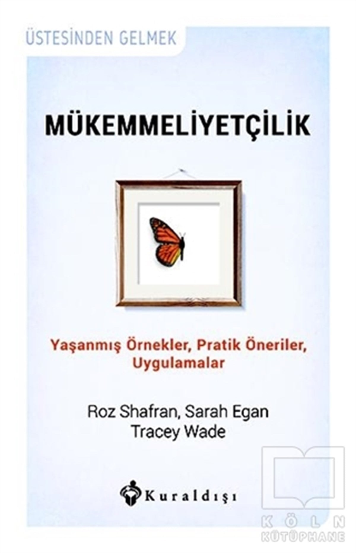 Roz ShafranKişisel GelişimMükemmeliyetçilik