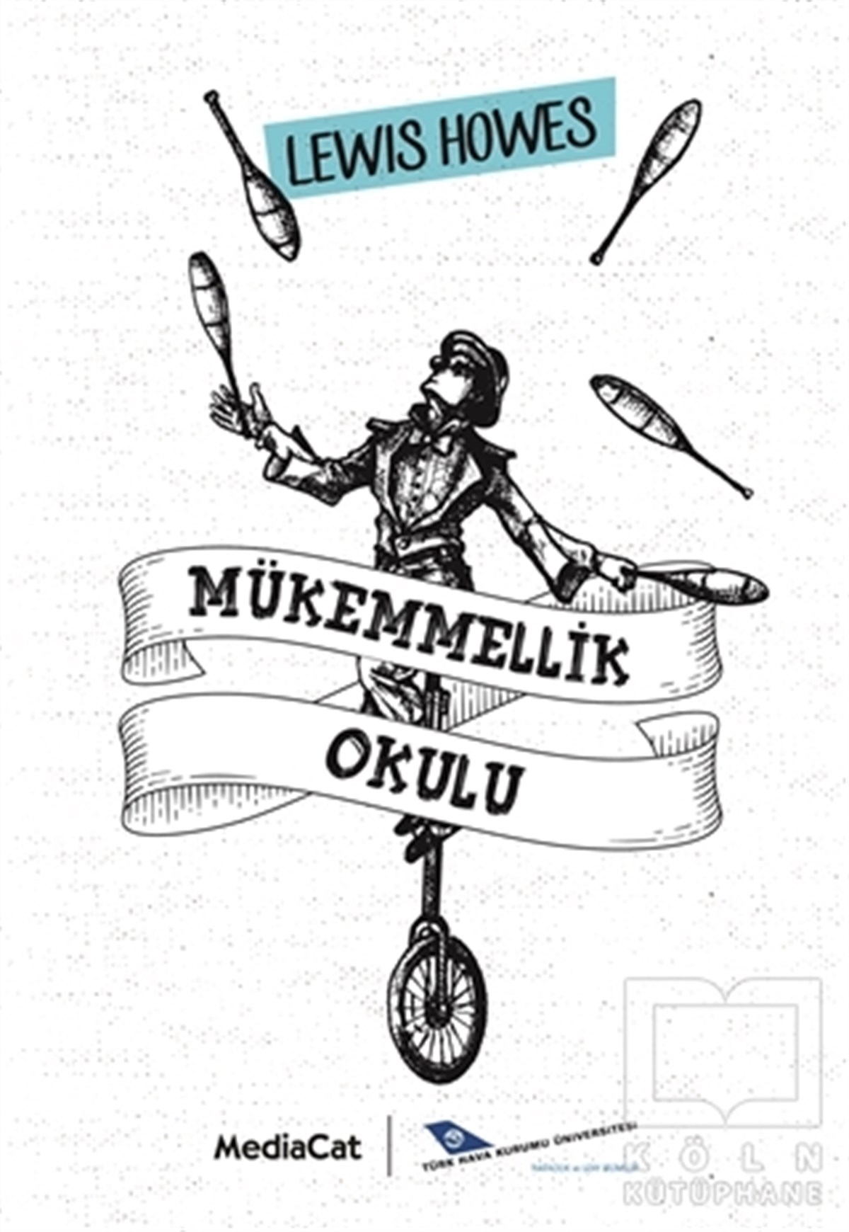 Lewis Howesİş DünyasıMükemmellik Okulu