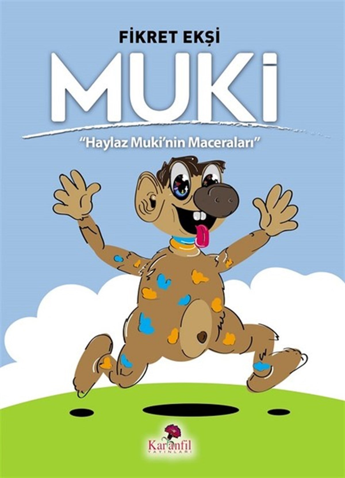 Fikret EkşiÇocuk Masal KitaplarıMuki-Haylaz Muki'nin Maceraları