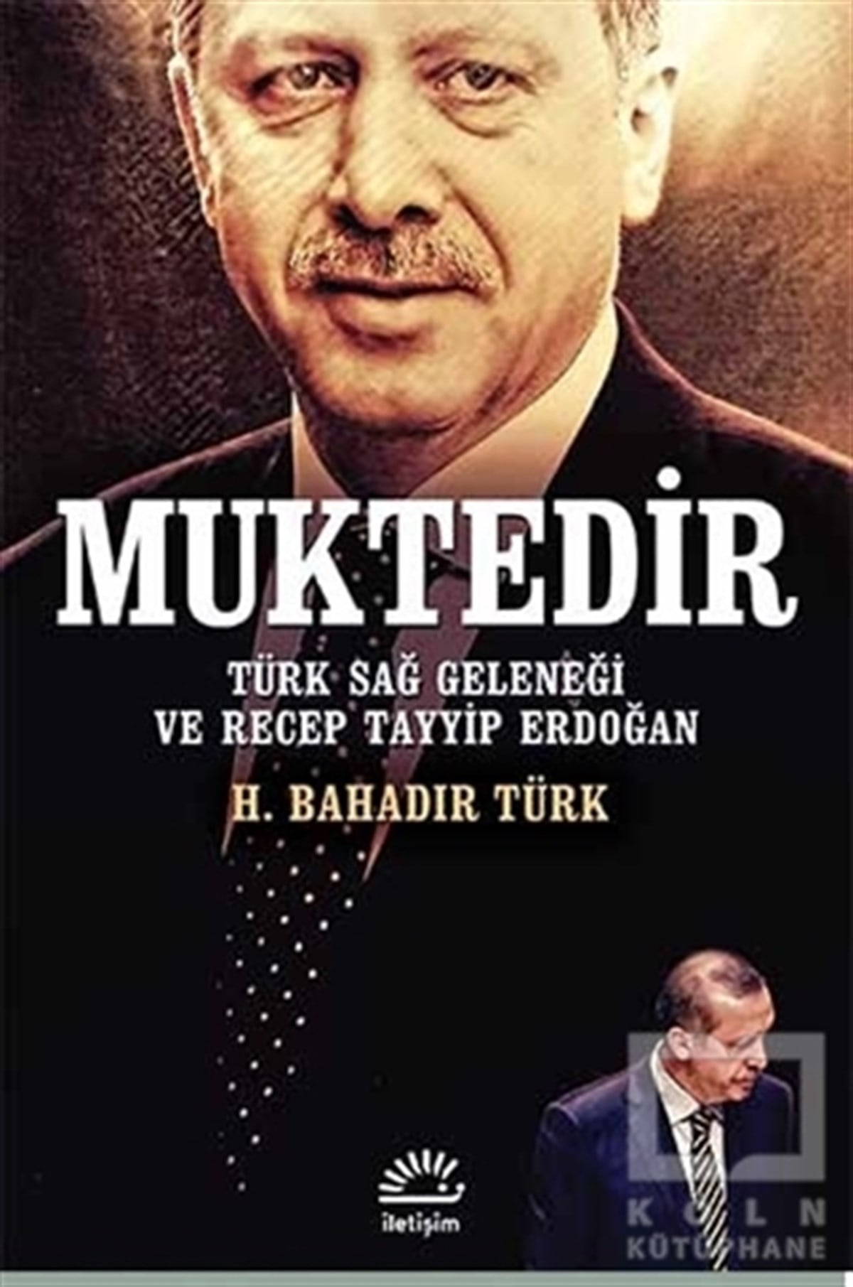 H. Bahadır TürkAraştırma-İncelemeMuktedir