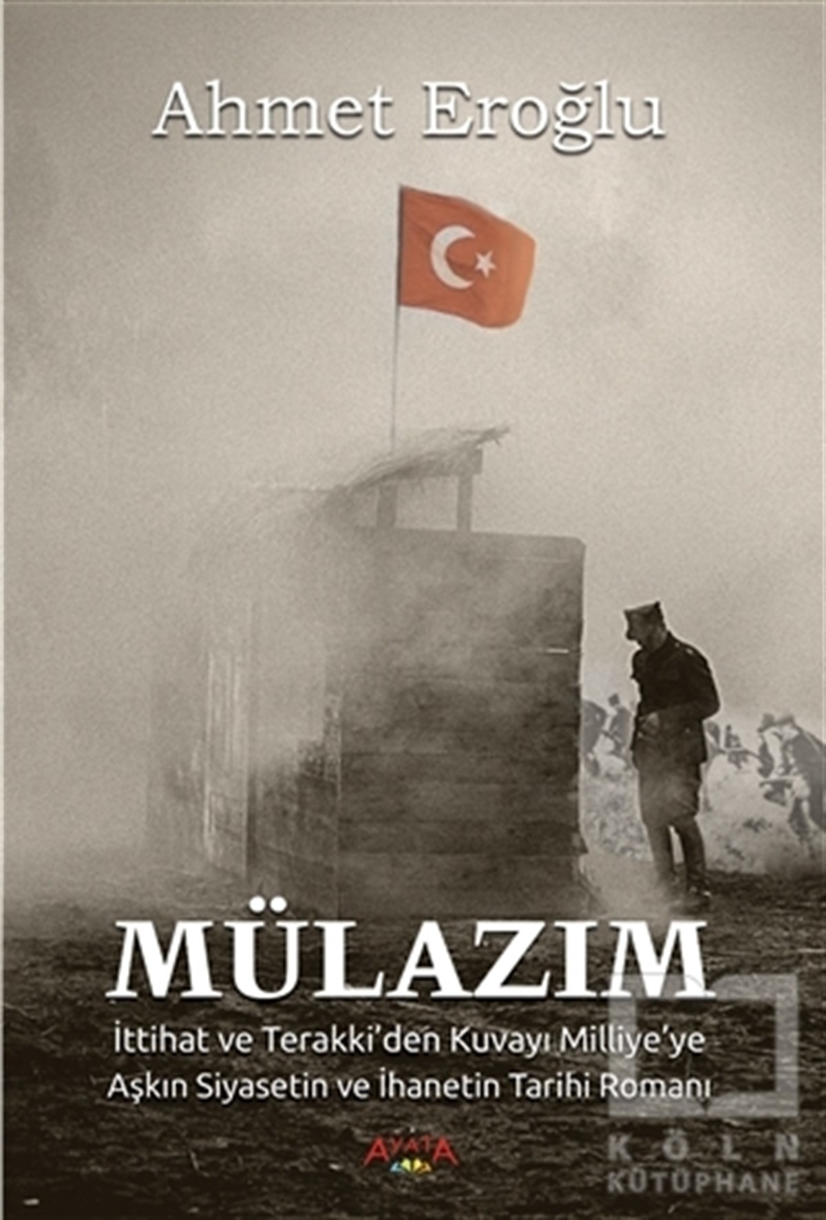 Ahmet EroğluTarihi RomanlarMülazım