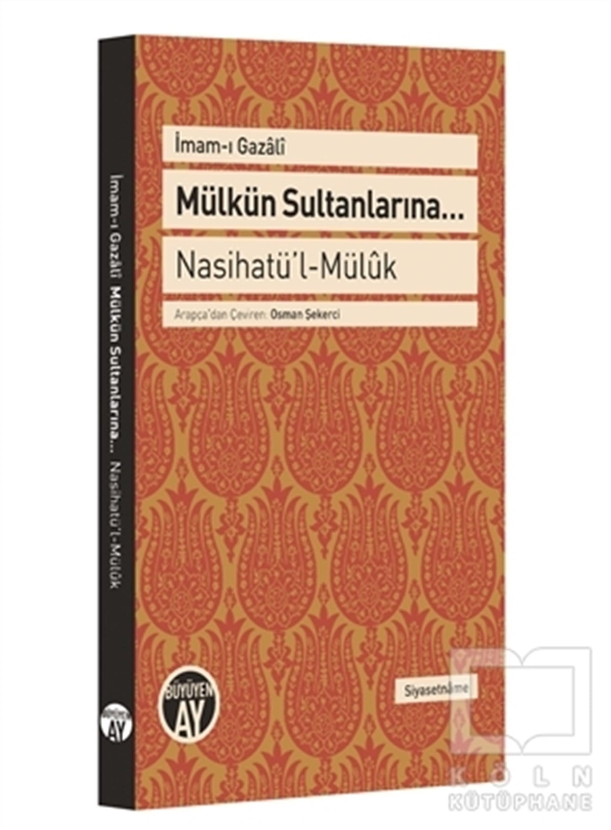 İmam-ı GazaliDiğerMülkün Sultanlarına