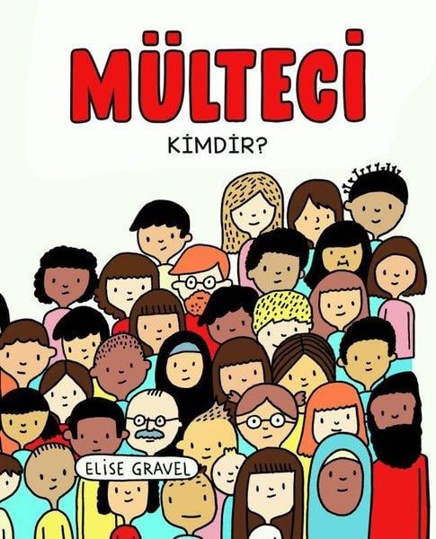 Elise GravelEgitim Etkinlik KitaplariMülteci Kimdir?