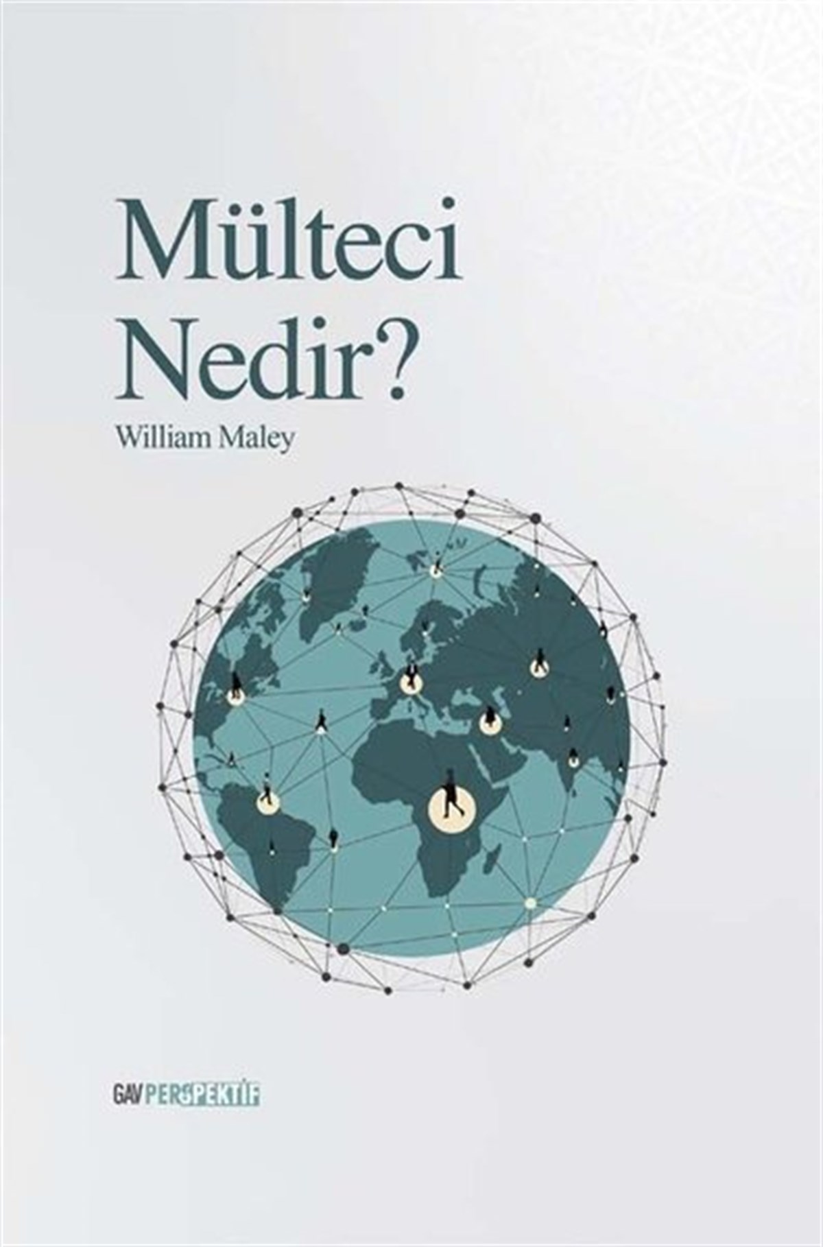 William MaleyGenel Politika & Siyaset Bilim & Siyaset Tarihi KitaplarıMülteci Nedir?