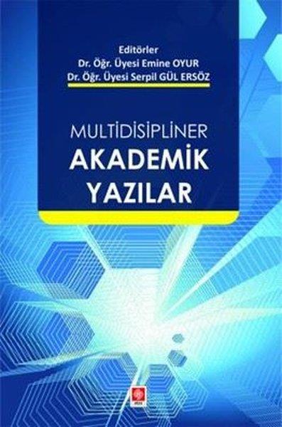 Serpil Gül ErsözEğitimMultidisipliner Akademik Yazılar