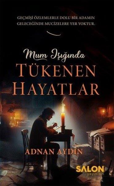 Adnan AydınTürkiye RomanMum Işığında Tükenen Hayatlar
