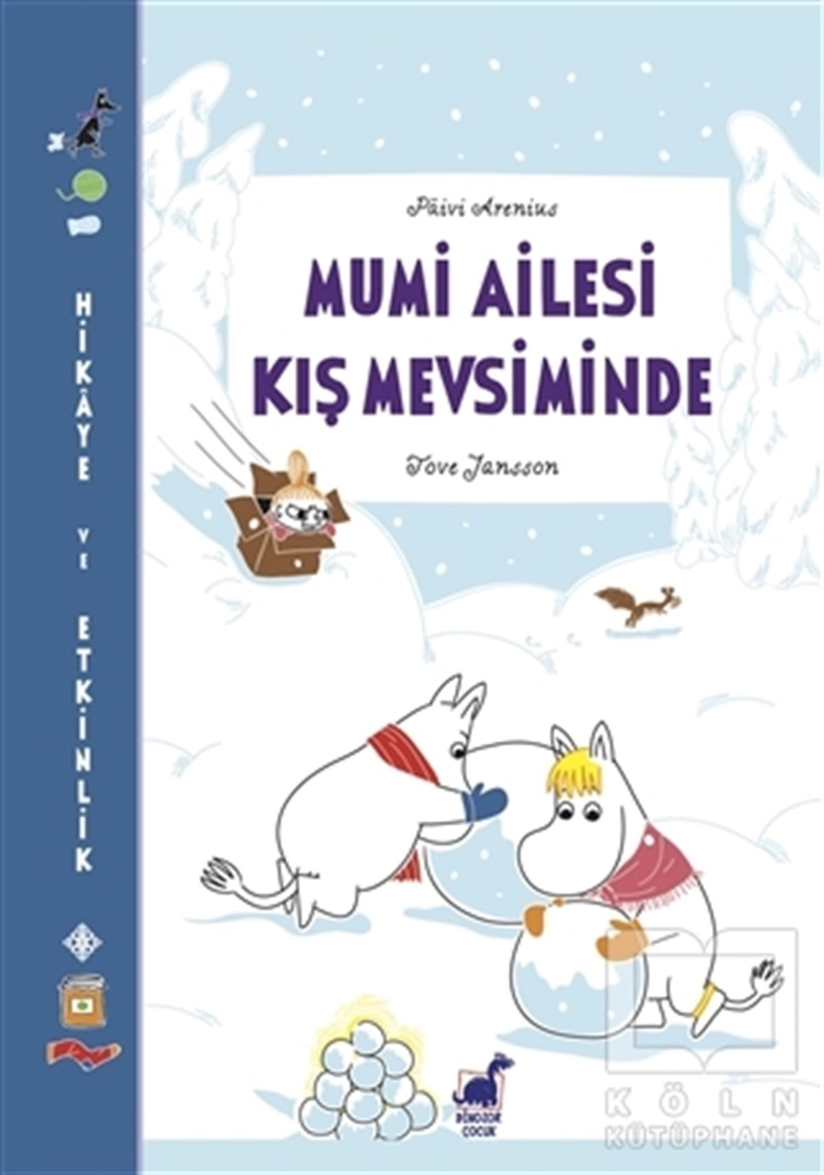Tove JanssonHikayelerMumi Ailesi Kış Mevsiminde