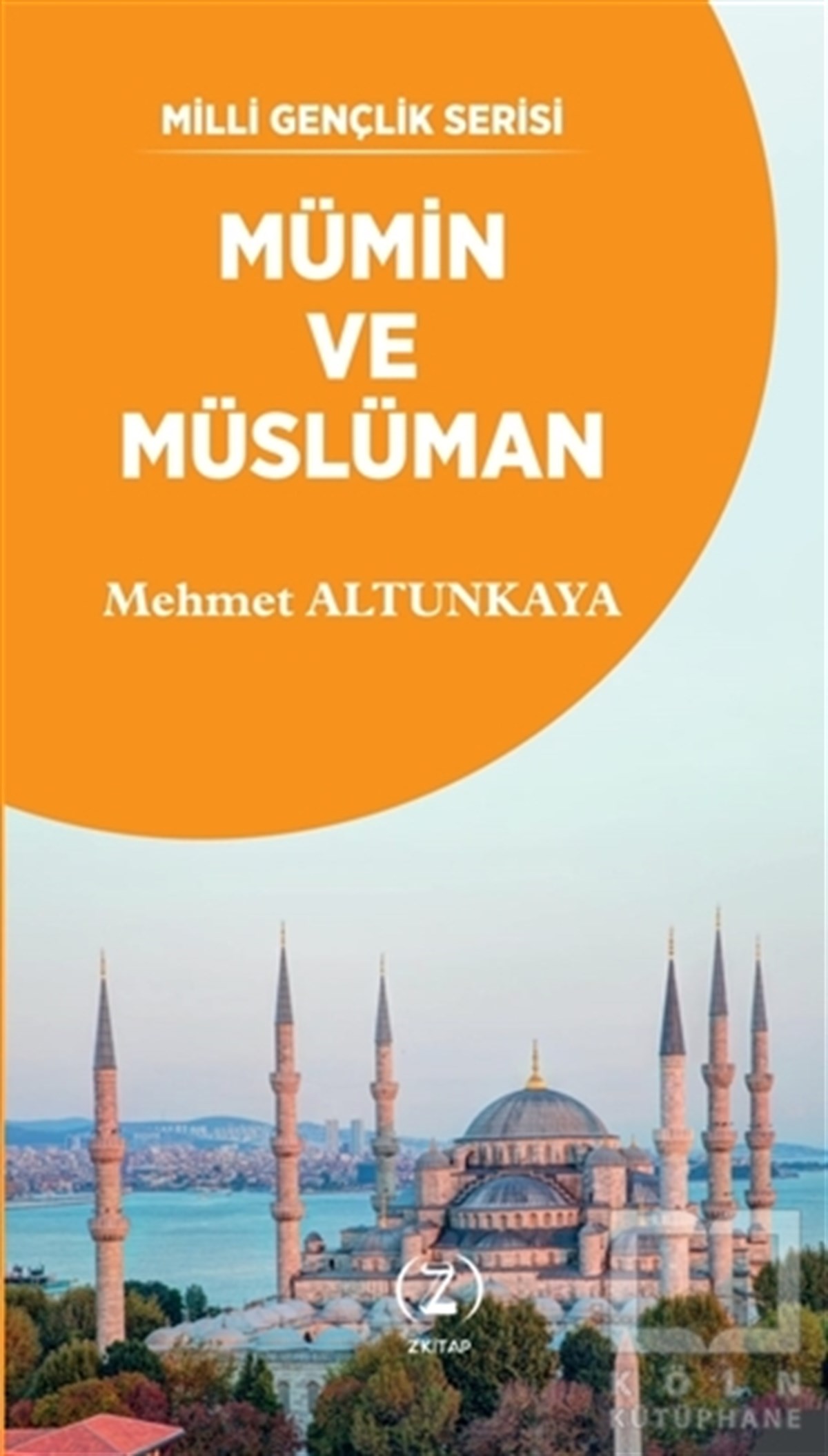 Mehmet AltunkayaDiğerMümin ve Müslüman