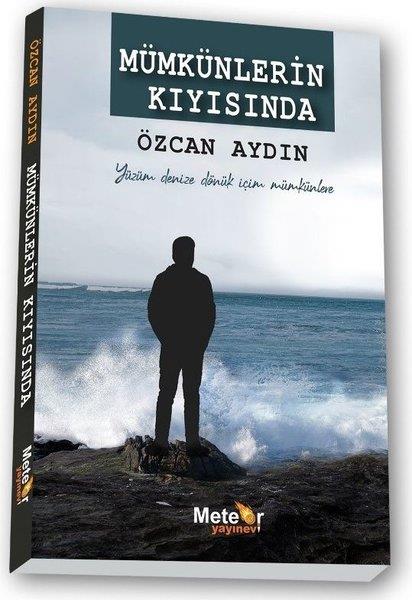 Özcan AydınAnı & Mektup & Günlük KitaplarıMümkünlerin Kıyısında