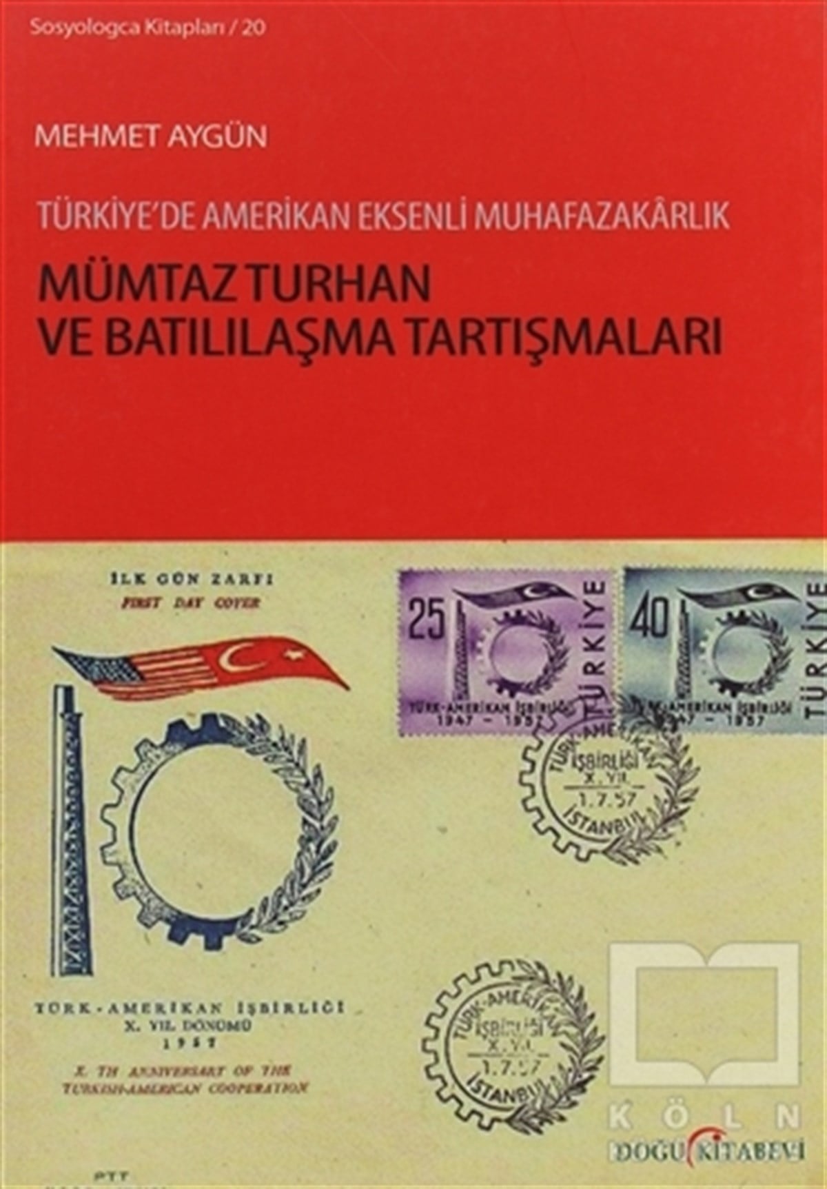 Mehmet AygünDiğerMümtaz Turhan ve Batılılaşma Tartışmaları