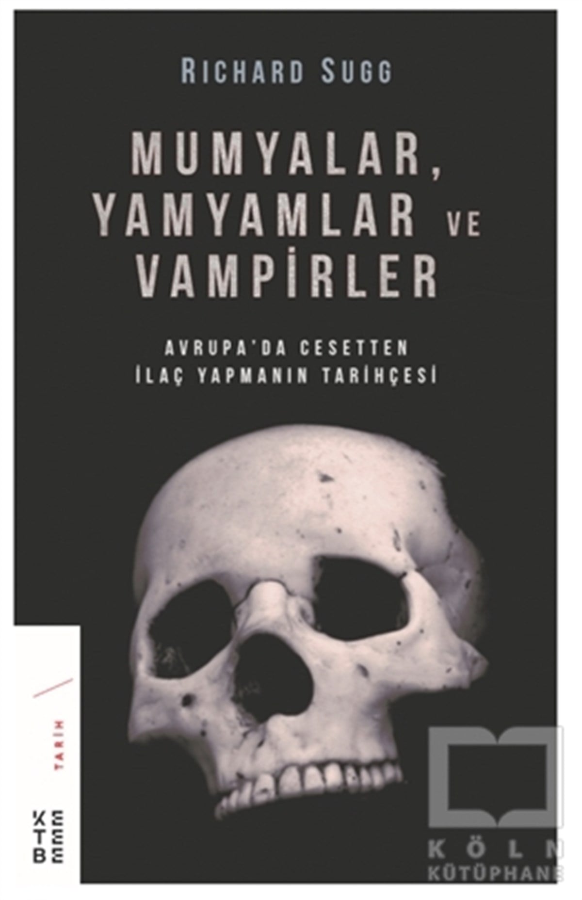 Richard SuggDiğerMumyalar, Yamyamlar ve Vampirler
