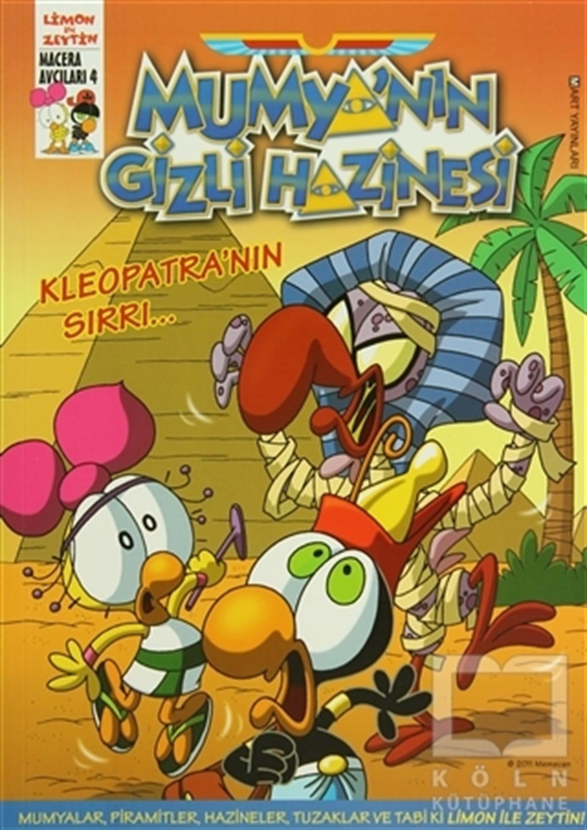 Salih MemecanKarikatürMumya’nın Gizli Hazinesi - Kleopatra’nın Sırrı -Limon ile Zeytin
