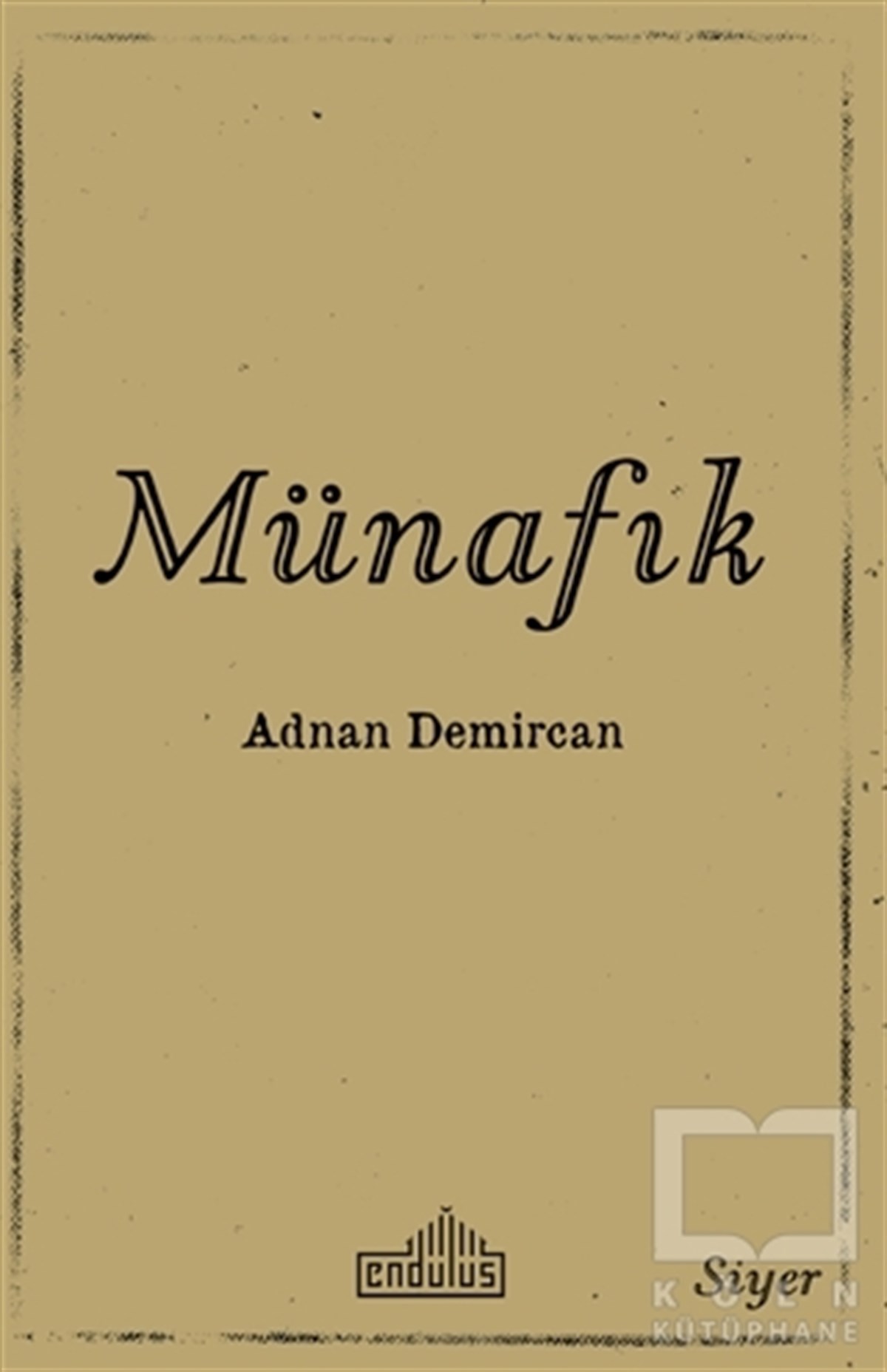 Adnan Demircanİslami Araştırma ve İnceleme KitaplarıMünafık