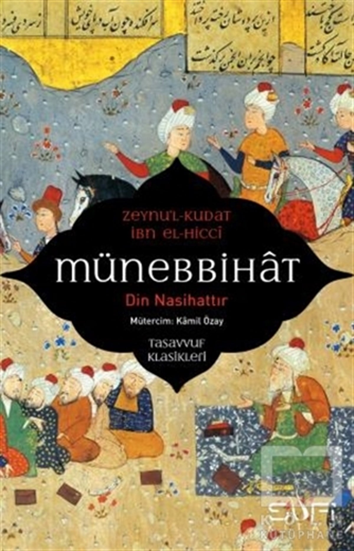 Zeynu'l- KudatTasavvuf KitaplarıMünebbihat - Din Nasihattır