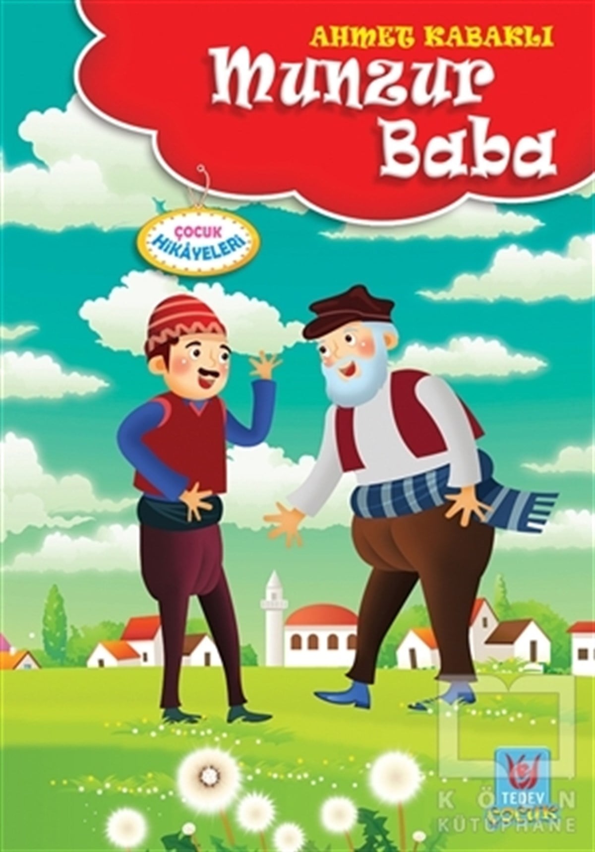 Ahmet KabaklıHikayelerMunzur Baba